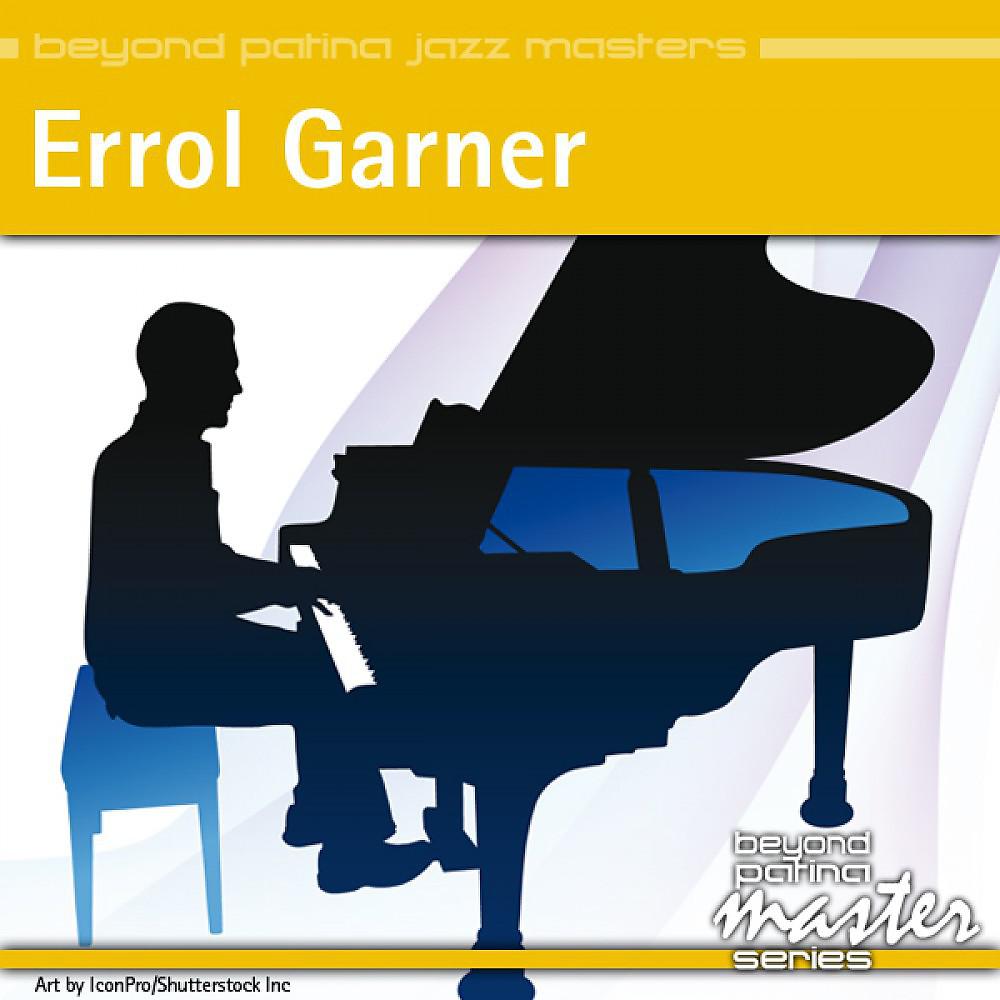 Постер альбома Beyond Patina Jazz Masters: Errol Garner