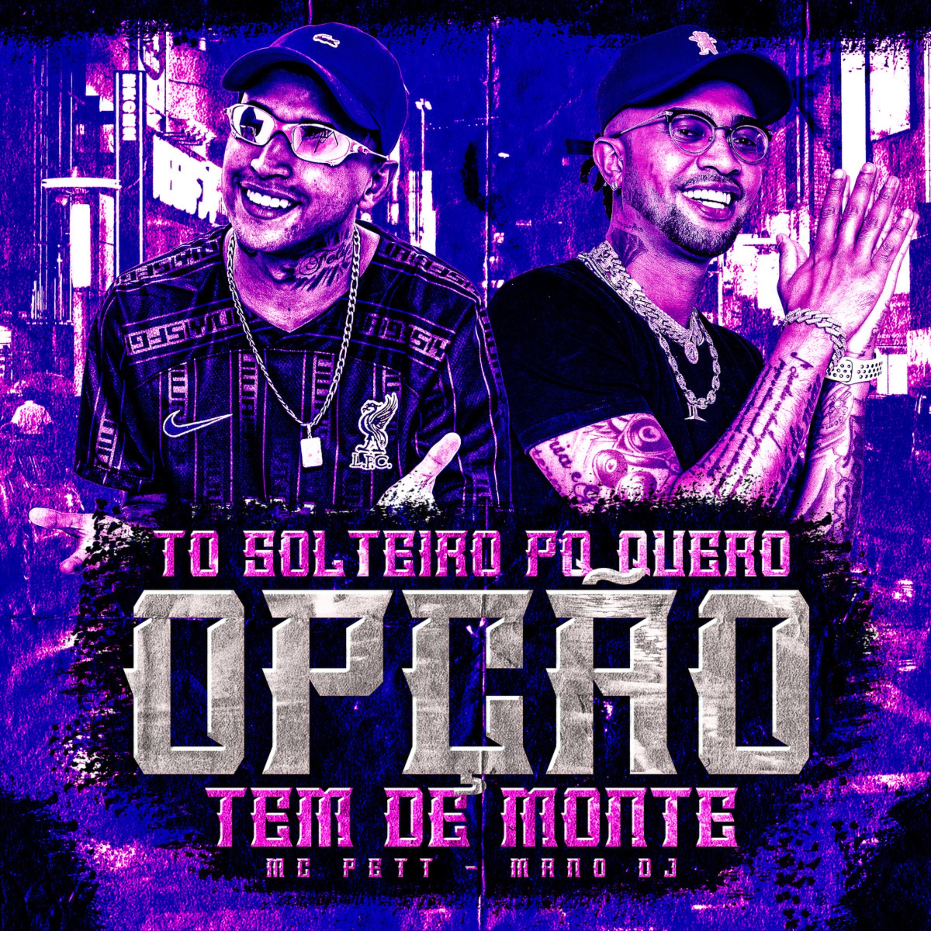 Постер альбома To Solteiro Pq Quero, Opção Tem de Monte