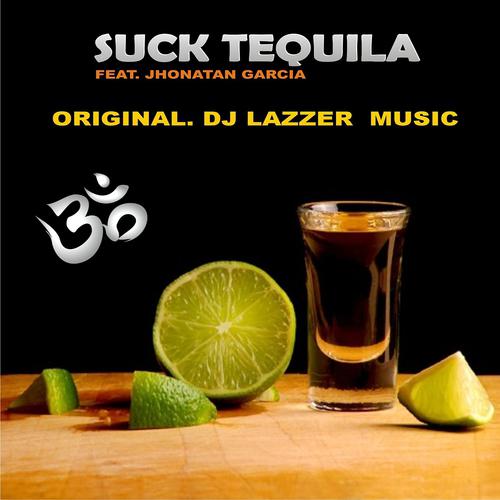 Постер альбома Suck Tequila (Jhonatan Garcia)