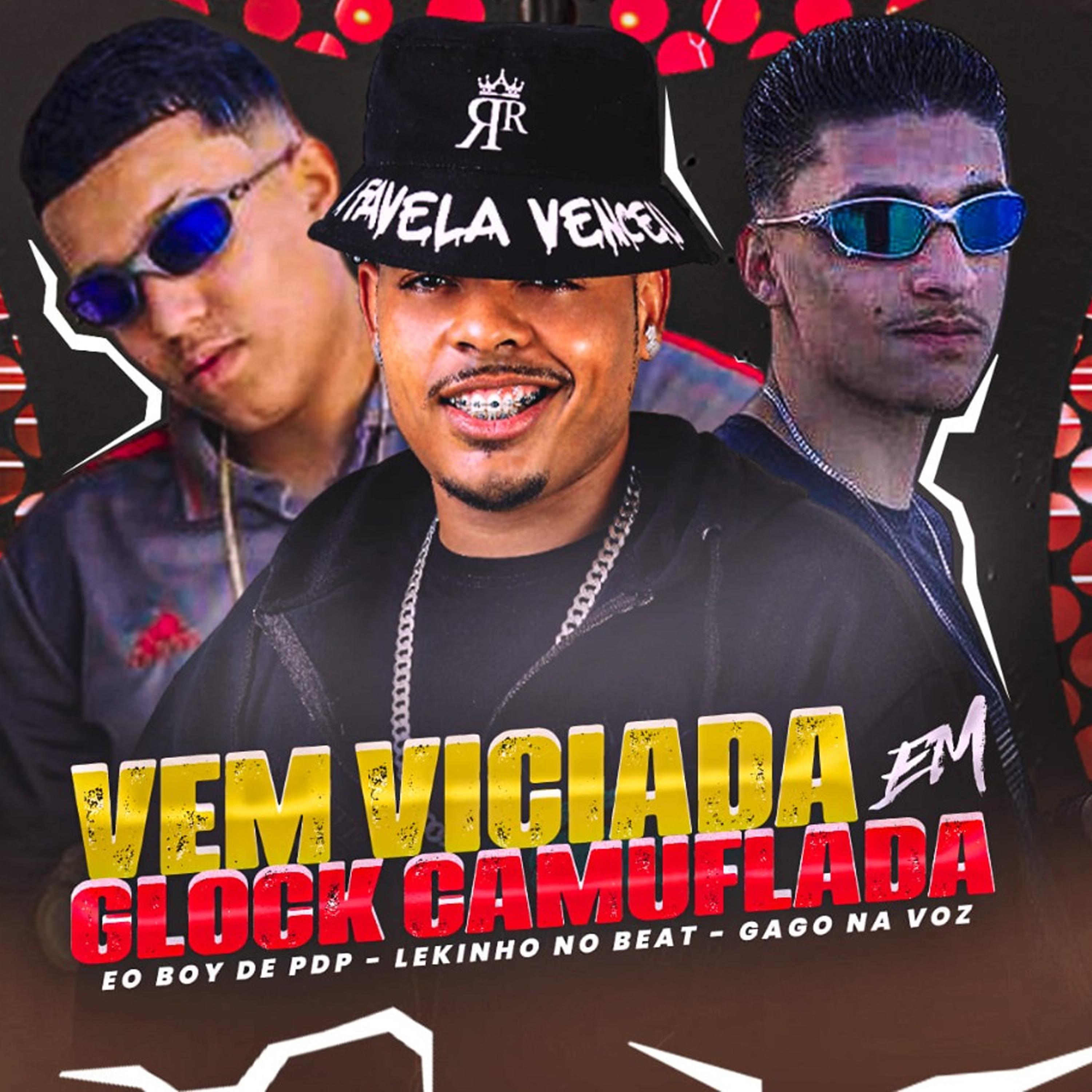 Постер альбома Vem Viciada em Glock Camuflada