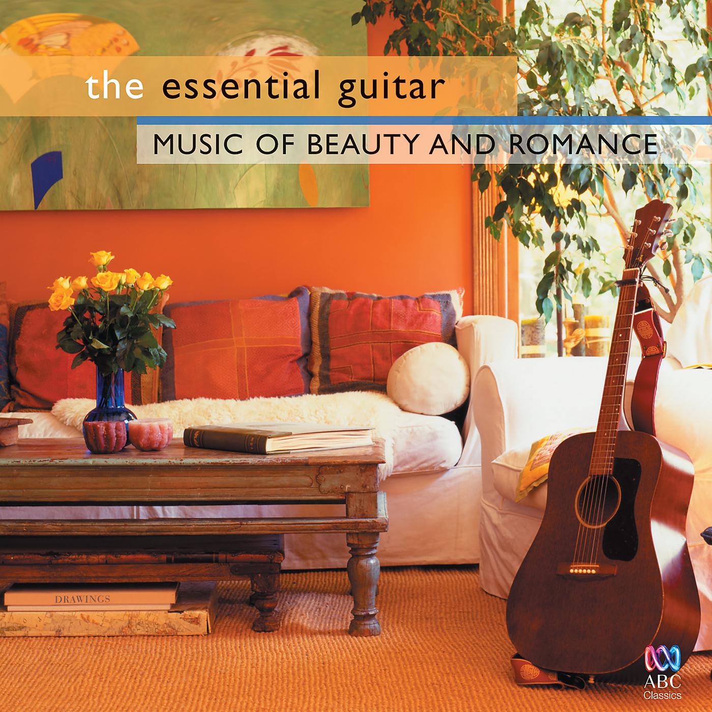 Постер альбома The Essential Guitar - Music Of Beauty And Romance