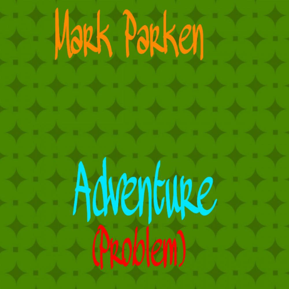 Постер альбома Adventure (Problem)