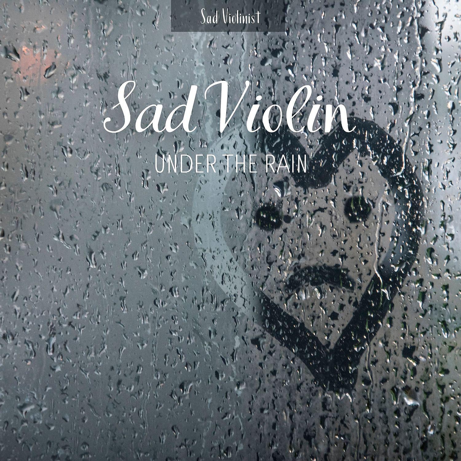 Постер альбома Sad Violin Under the Rain