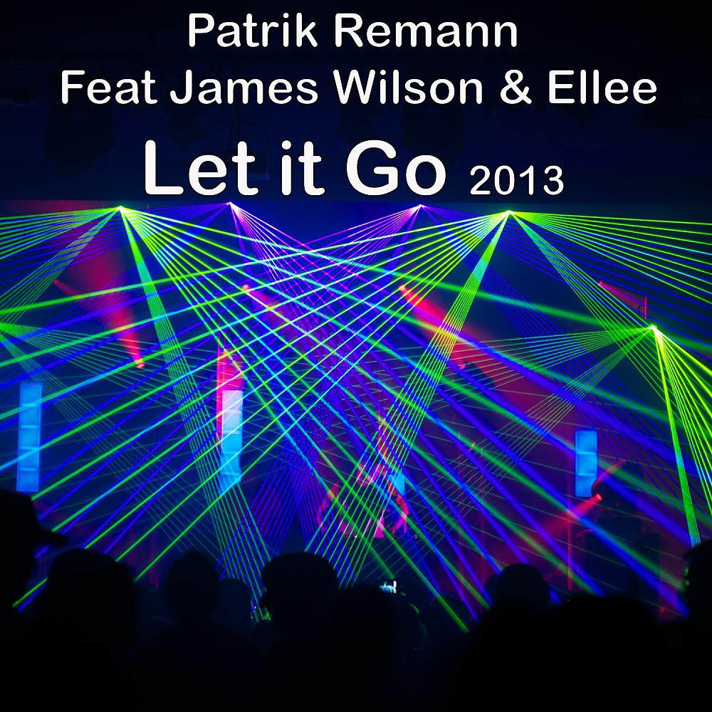 Постер альбома Let It Go 2013