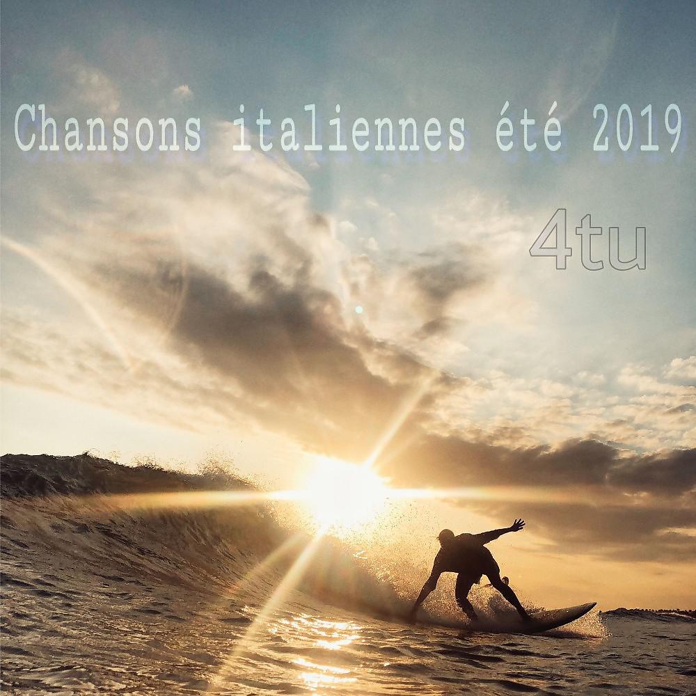 Постер альбома Chansons Italiennes été 2019