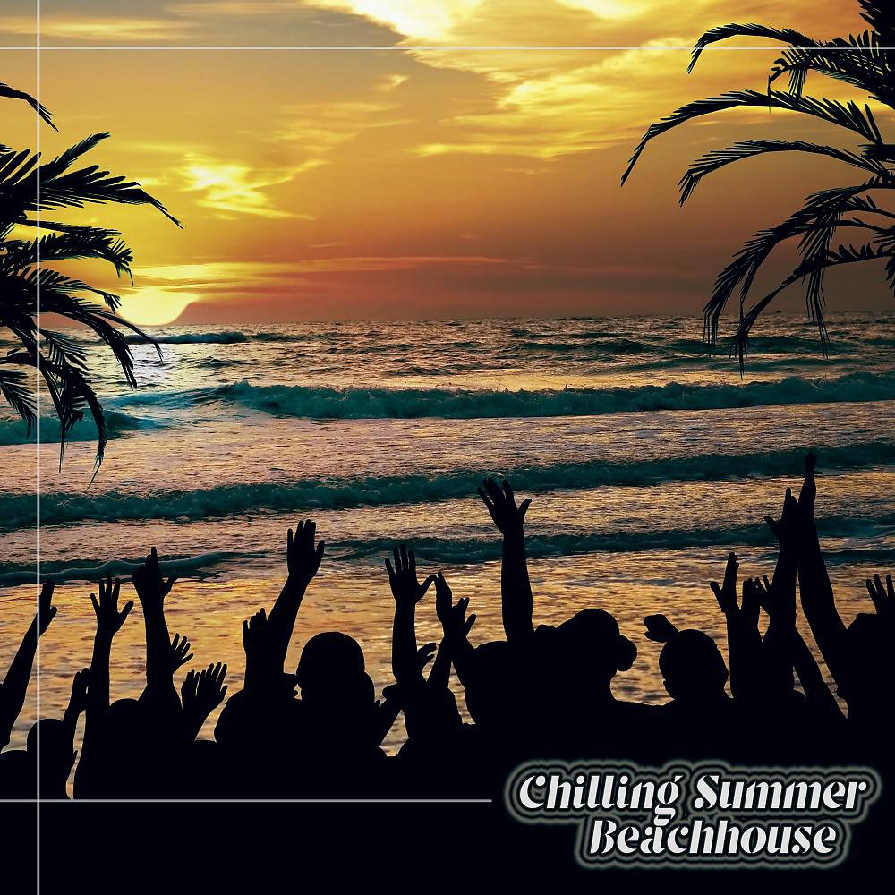 Постер альбома Chilling Summer Beachhouse