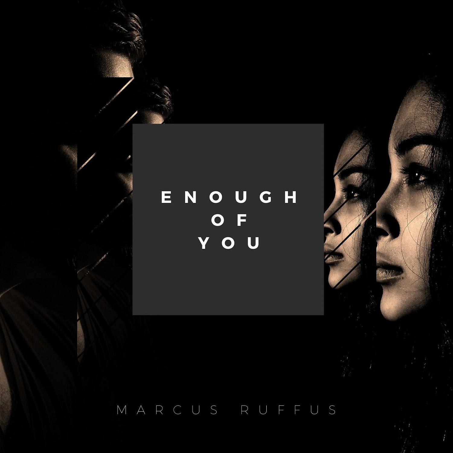 Постер альбома Enough Of You (Remaster)