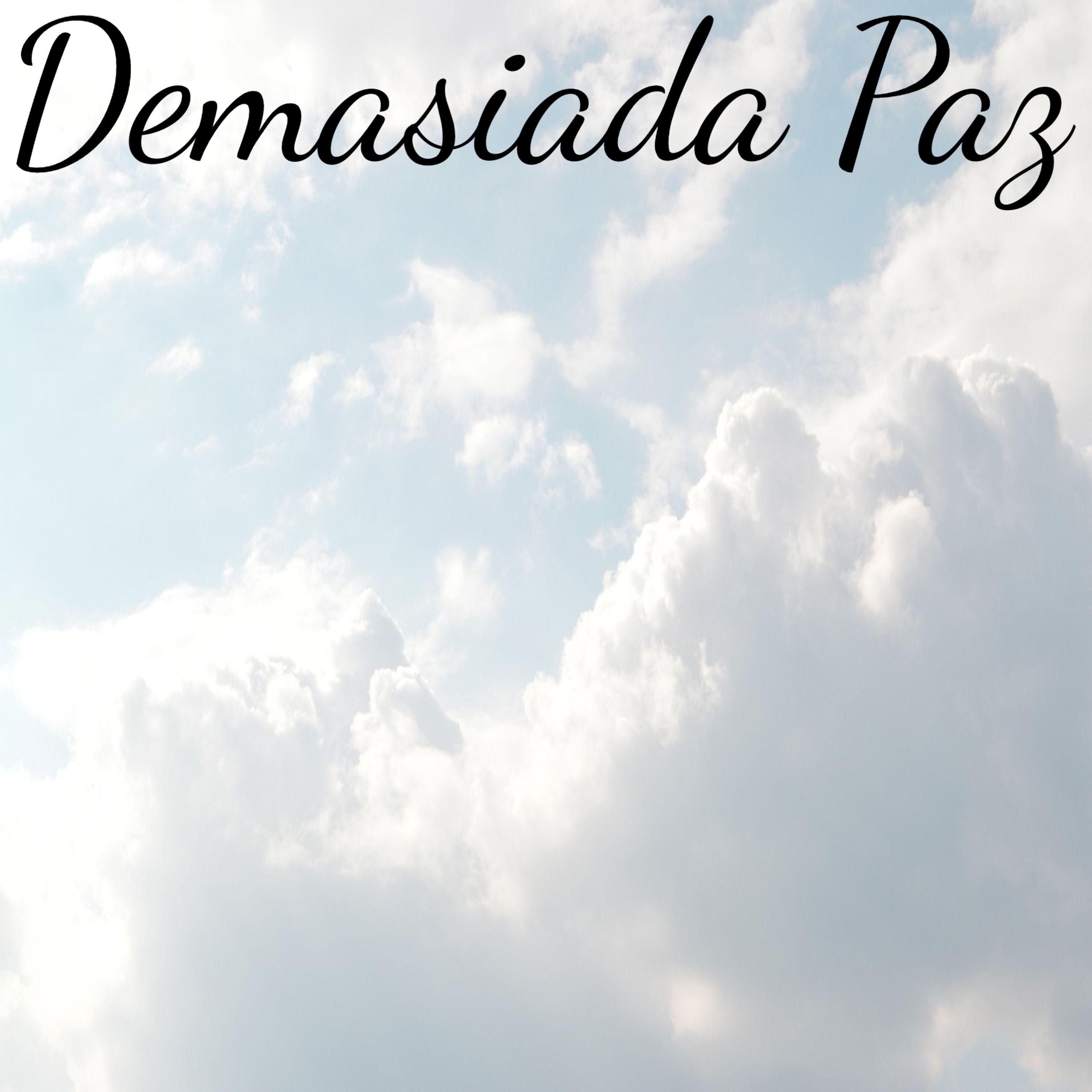 Постер альбома Demasiada Paz