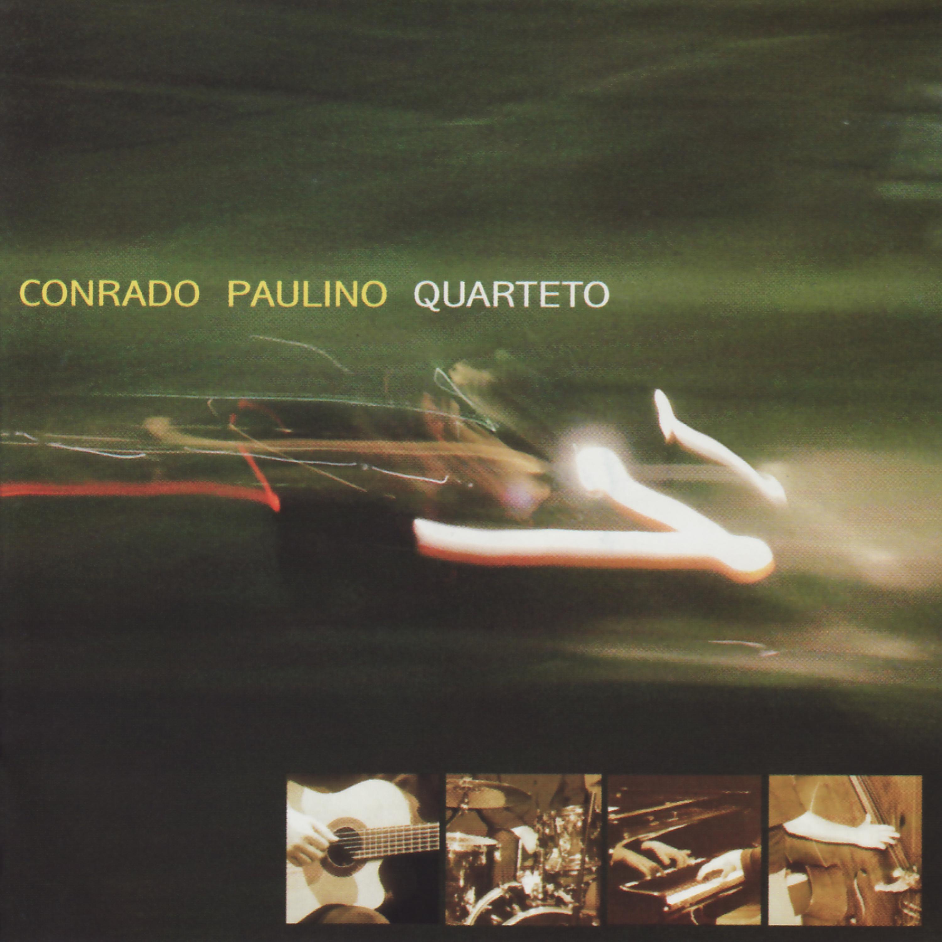 Постер альбома Conrado Paulino Quarteto
