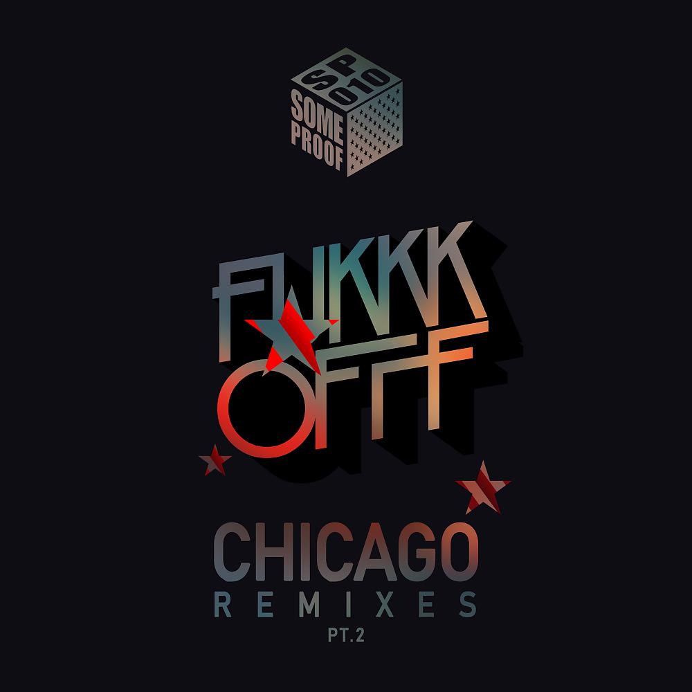 Постер альбома Chicago Remixes, Pt. 2