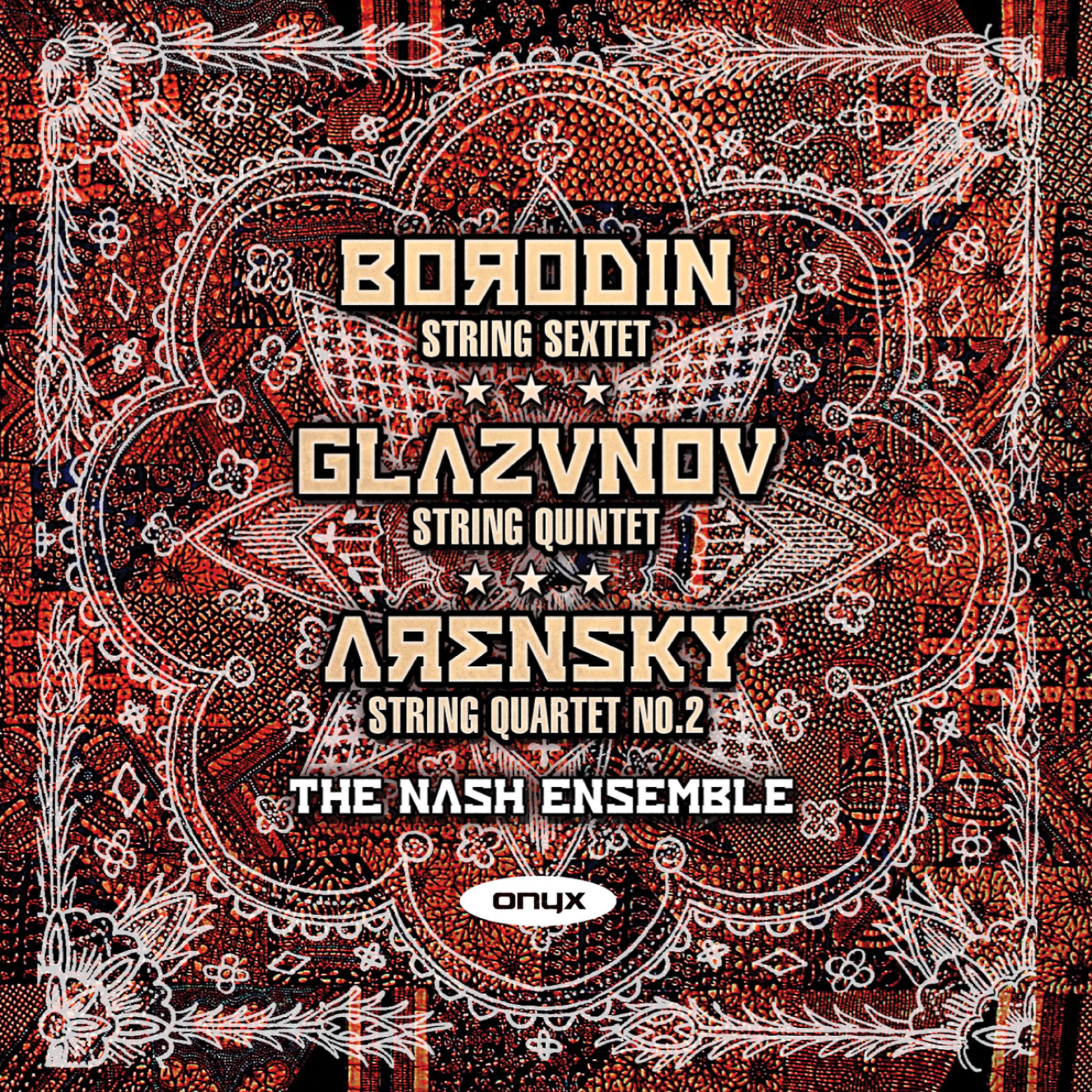 Постер альбома Borodin: String Sextet (unfinished) - Glazunov:: String Quintet Op39 - Arensky: String Quartet No. 2 Op35