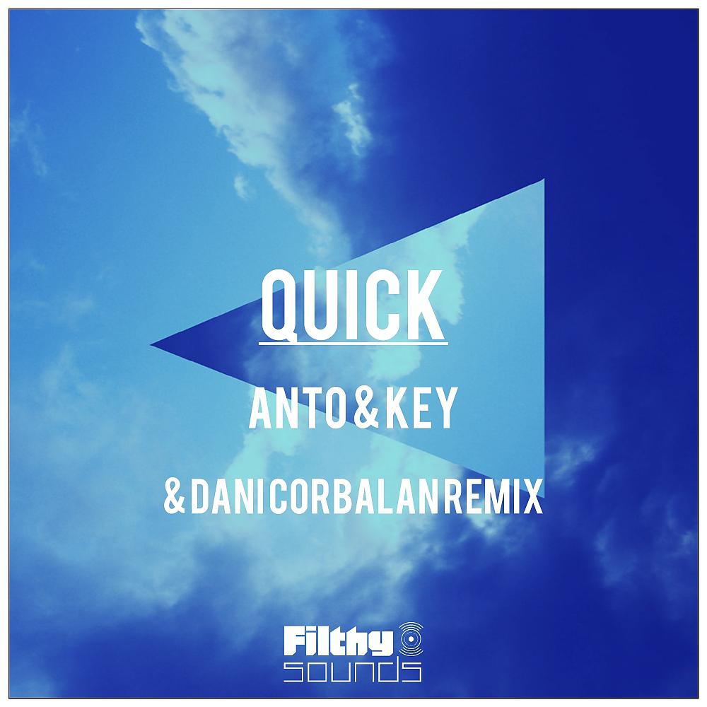 Постер альбома Quick (Including Dani Corbalan Remix)