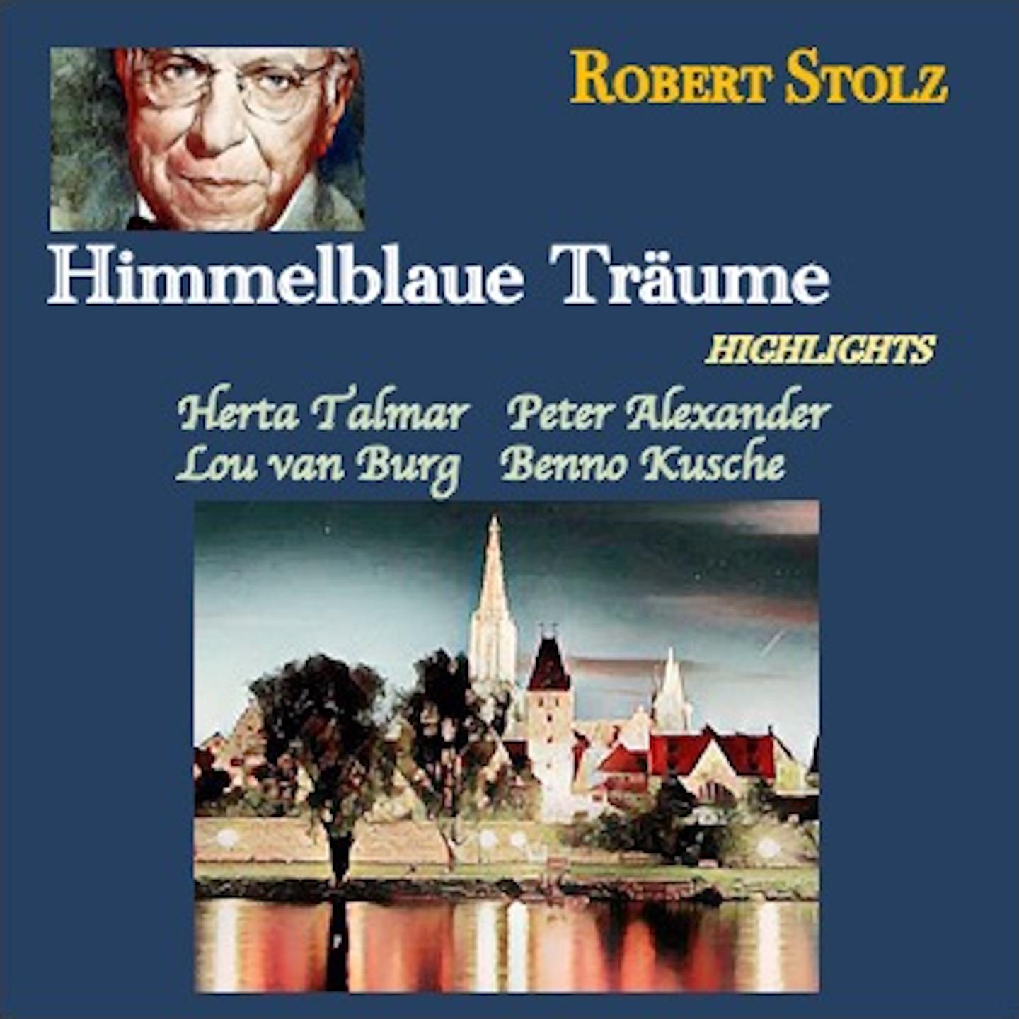 Постер альбома Stolz · Himmelblaue Träume Highlights