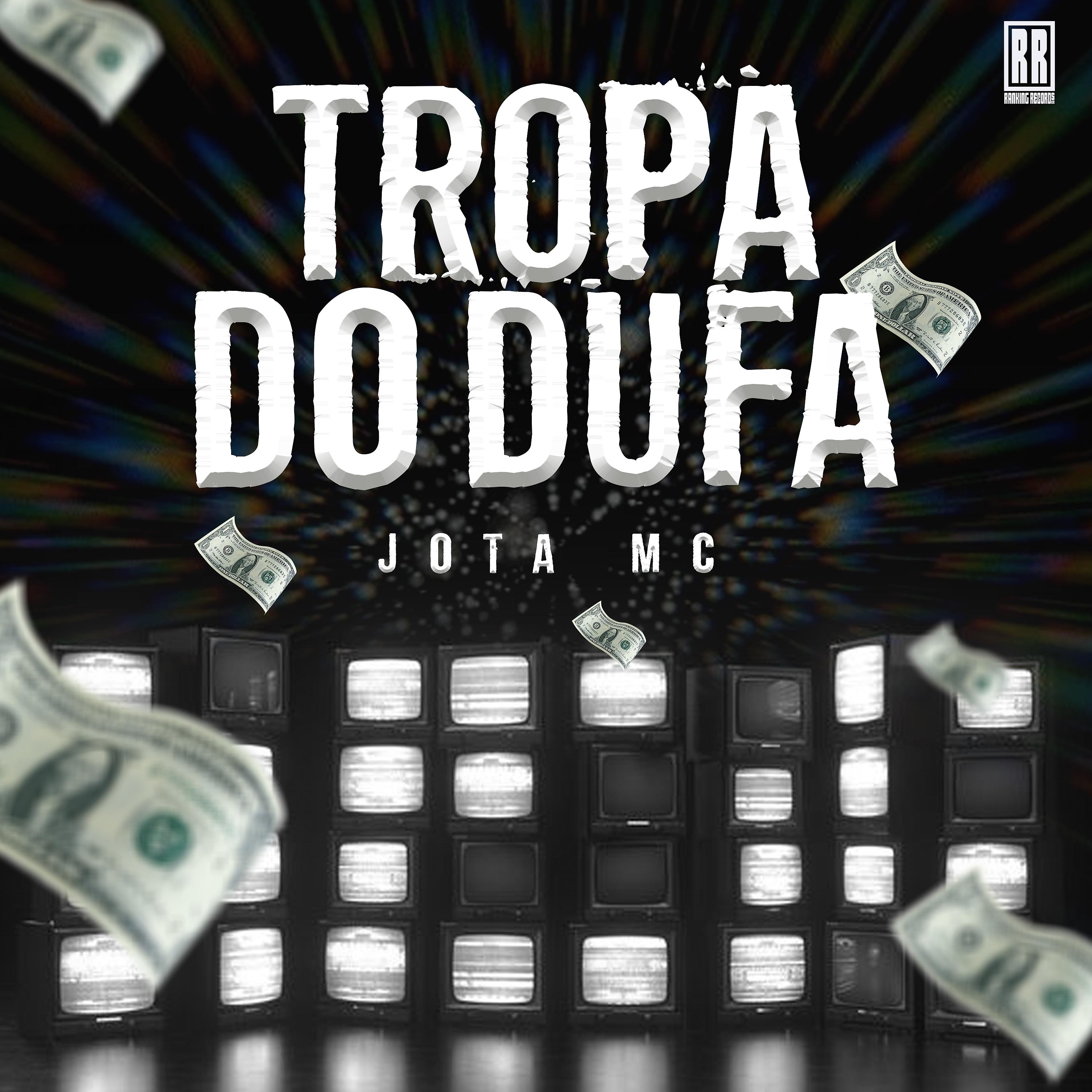 Постер альбома Tropa do Dufa