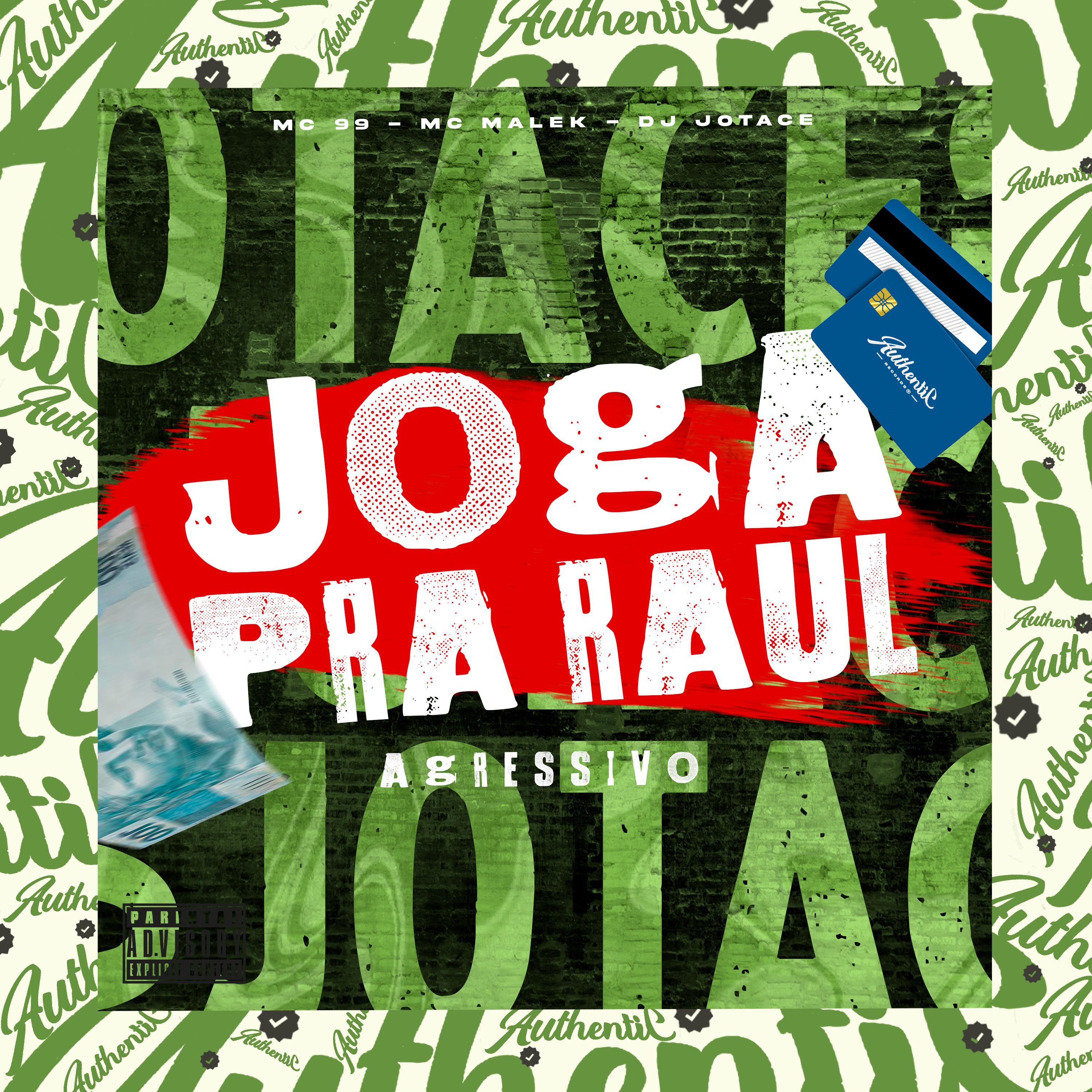 Постер альбома Joga pra Raul - Agressivo