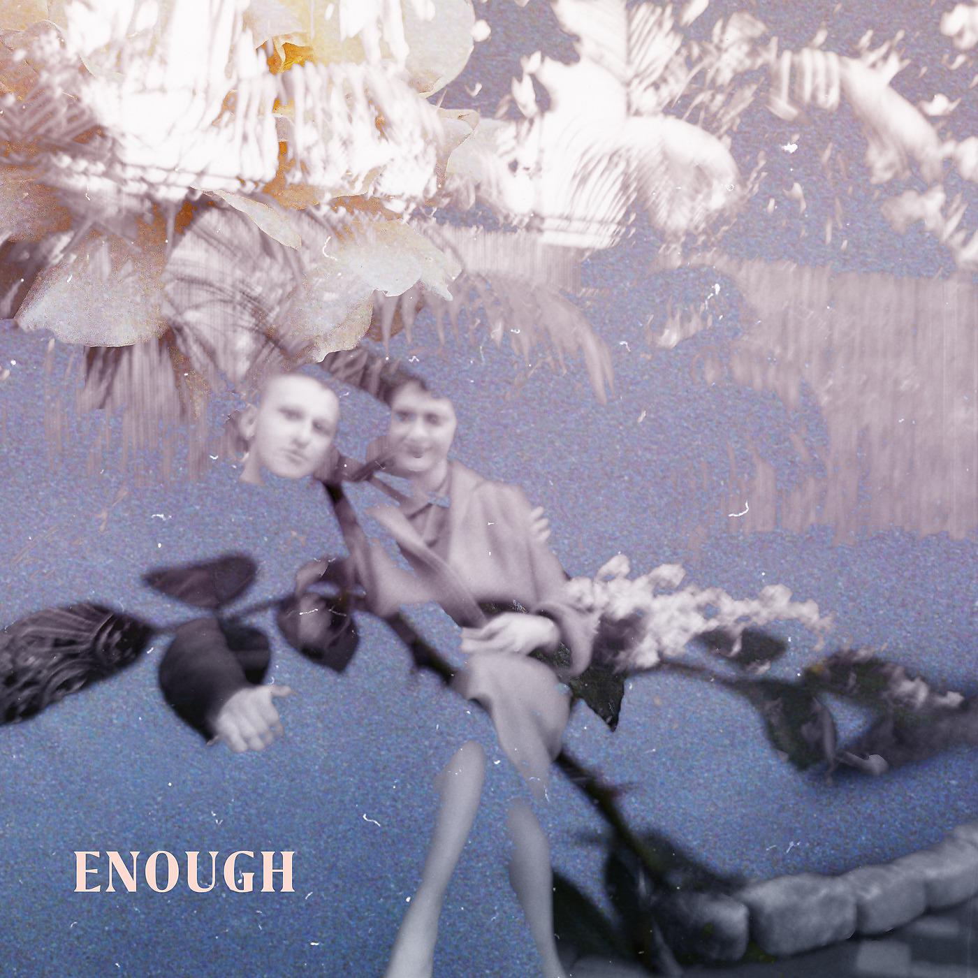 Постер альбома Enough