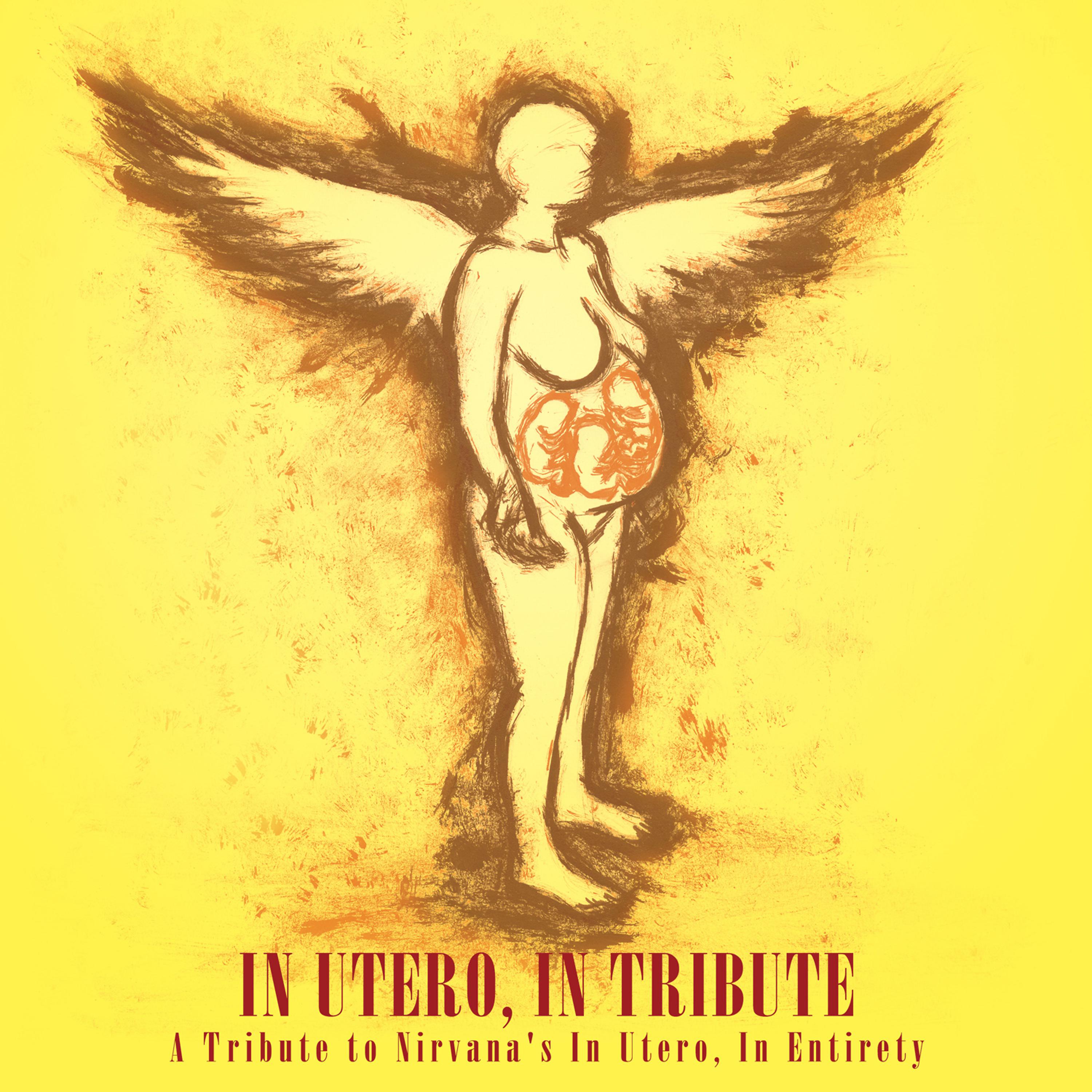 Постер альбома In Utero, In Tribute: A Tribute to Nirvana's In Utero, In Entirety