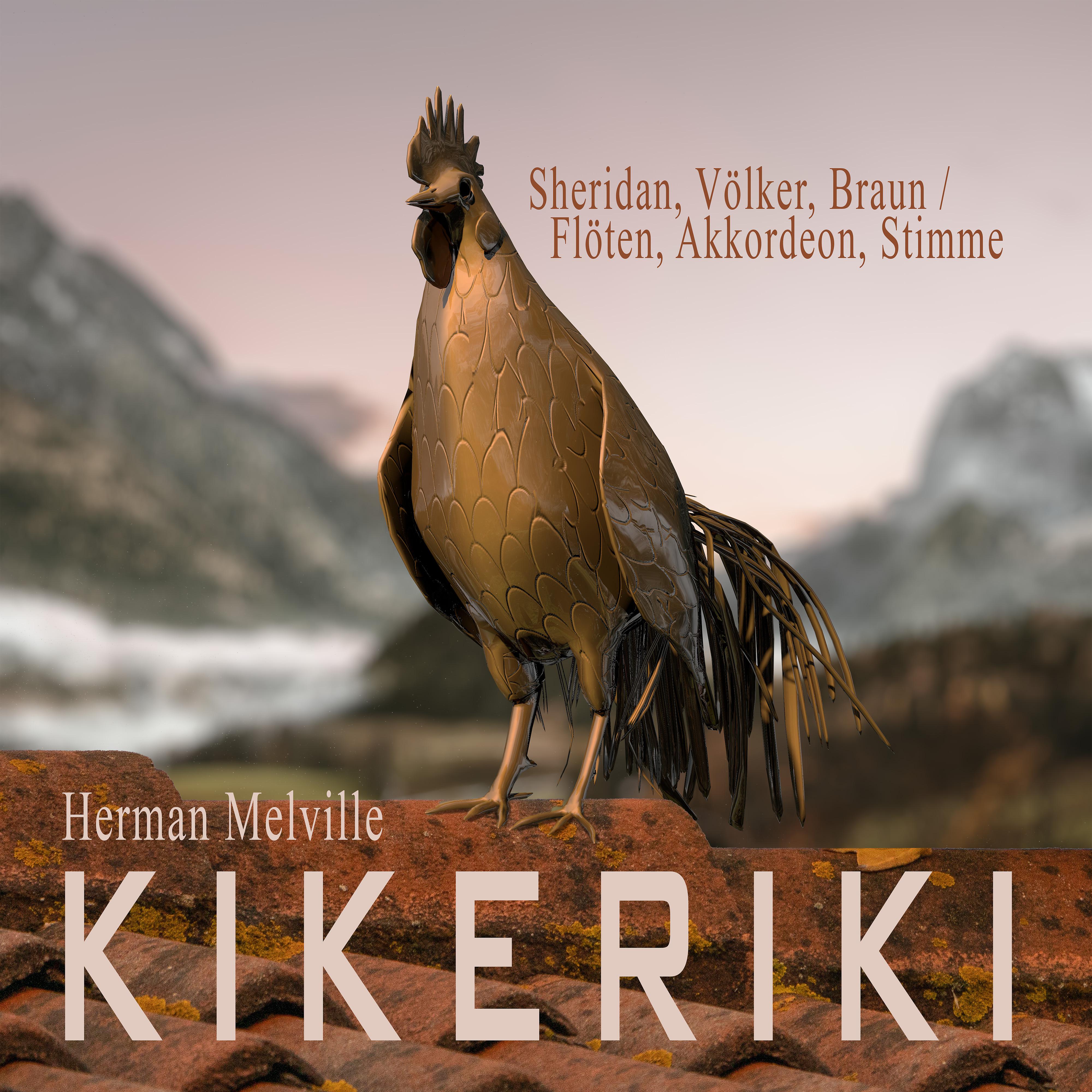 Постер альбома KIKERIKI oder: Das Krähen des edlen Hahnes Beneventano (Das Album)