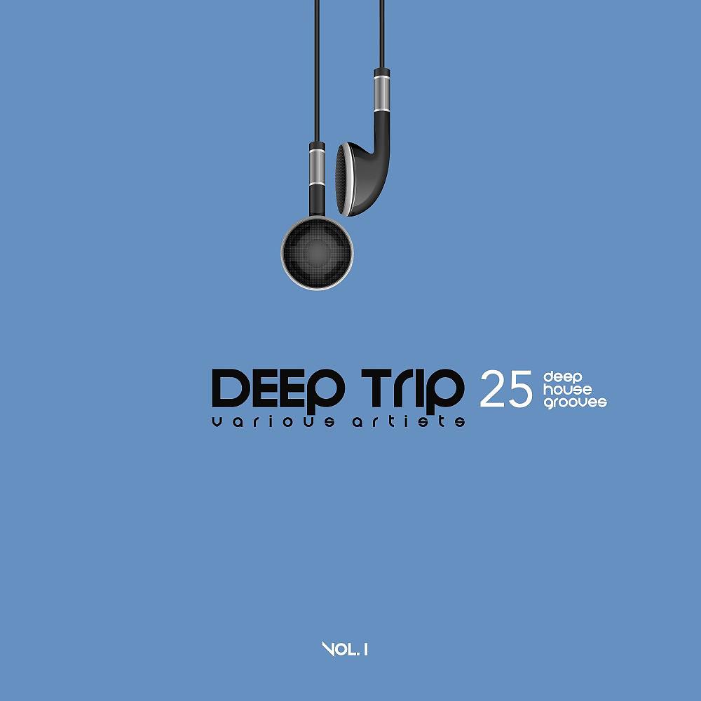 Постер альбома Deep Trip, Vol. 1 (25 Deep House Grooves)