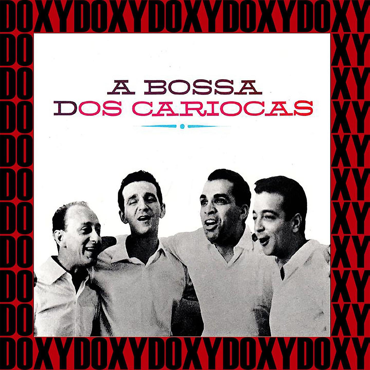 Постер альбома A Bossa Dos Cariocas (Bonus Track Version)