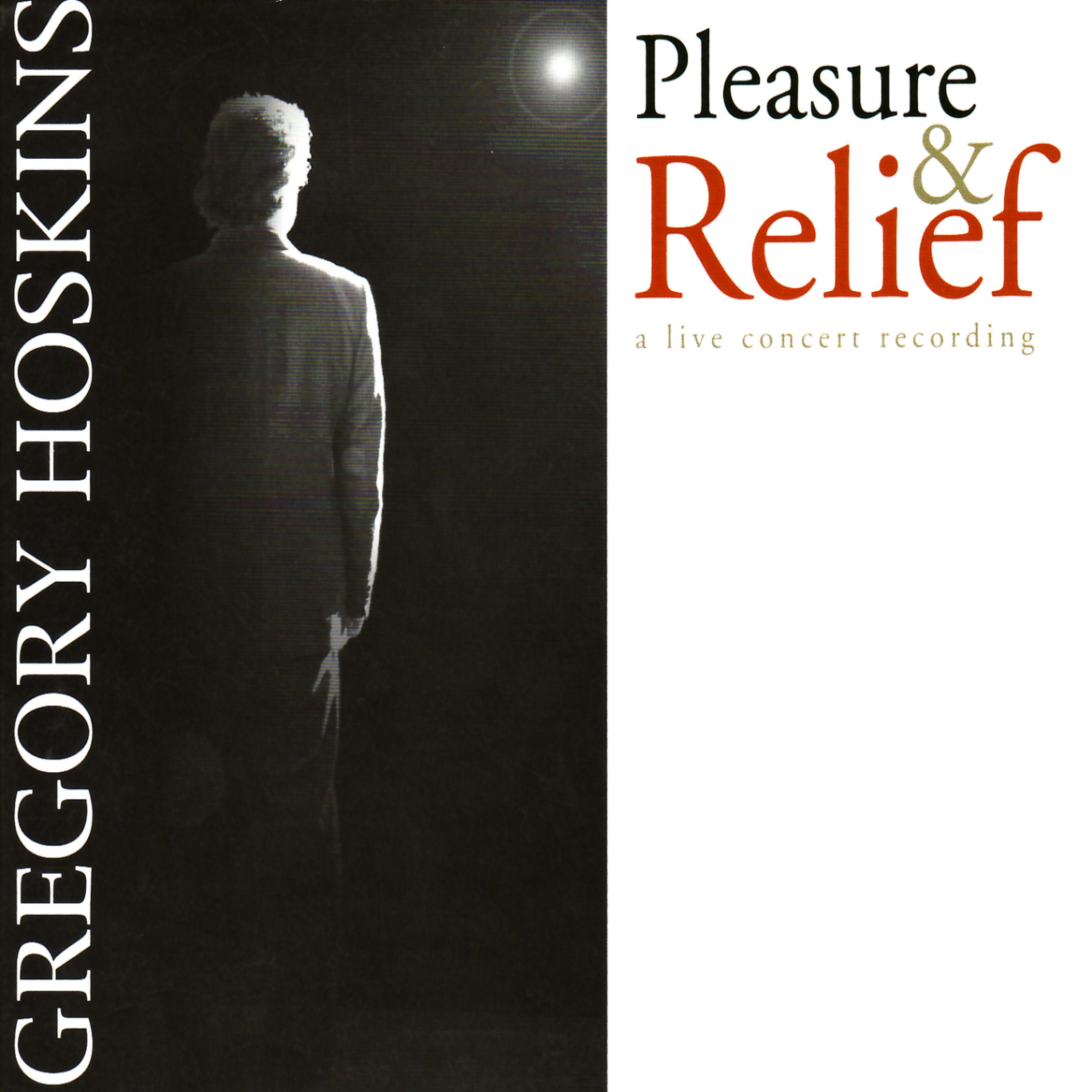 Постер альбома Pleasure & Relief - A Live Concert Recording
