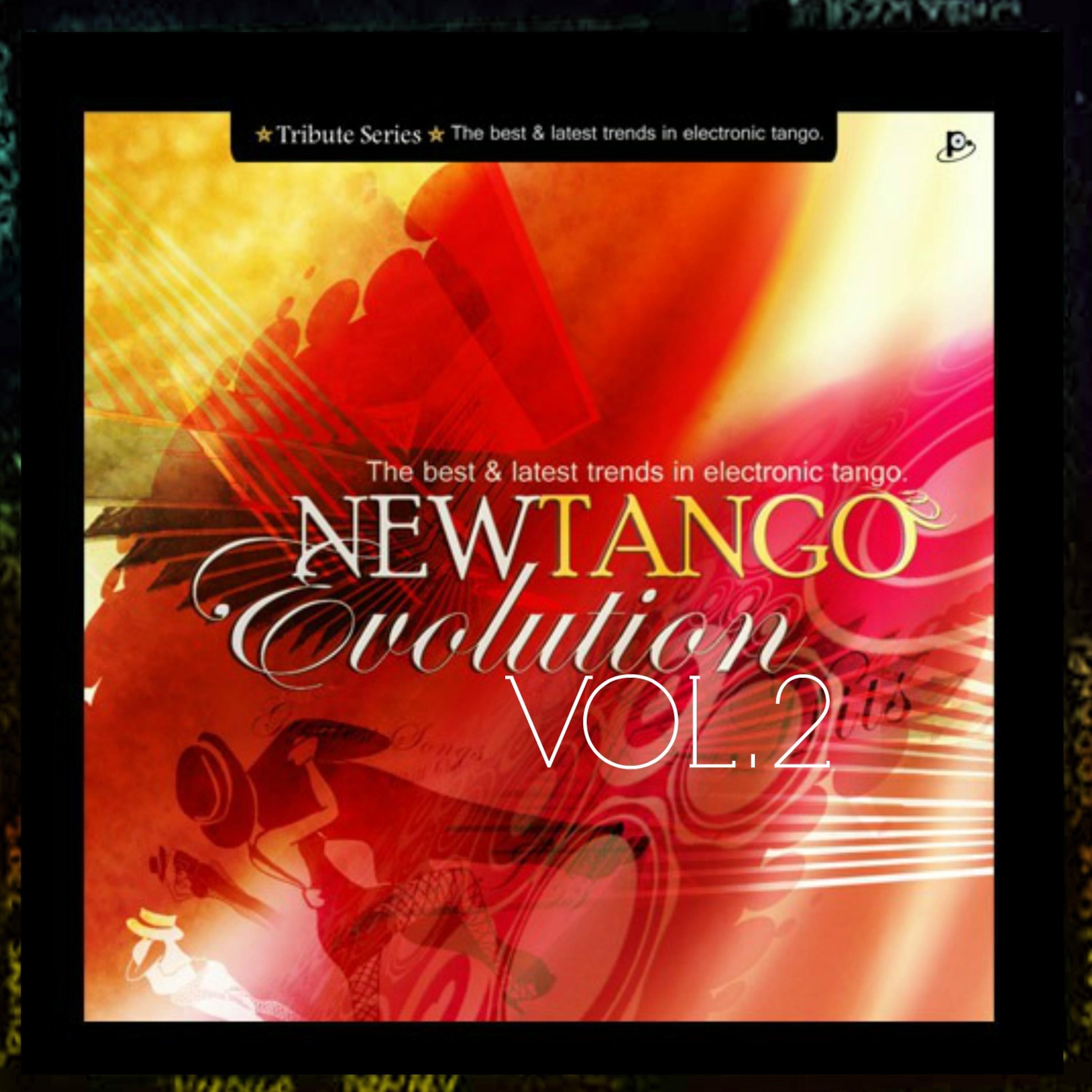 Постер альбома New Tango Evolution, Vol. 2 (The Best & Latest Trends in Electronic Tango)