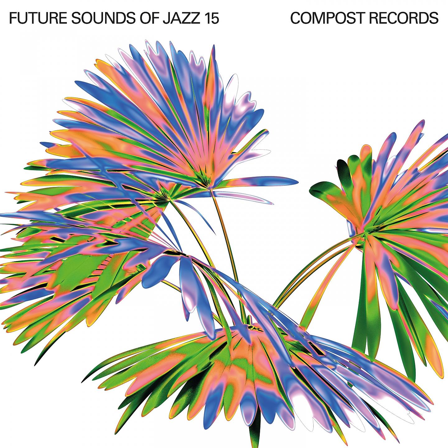 Постер альбома Future Sounds Of Jazz Vol. 15