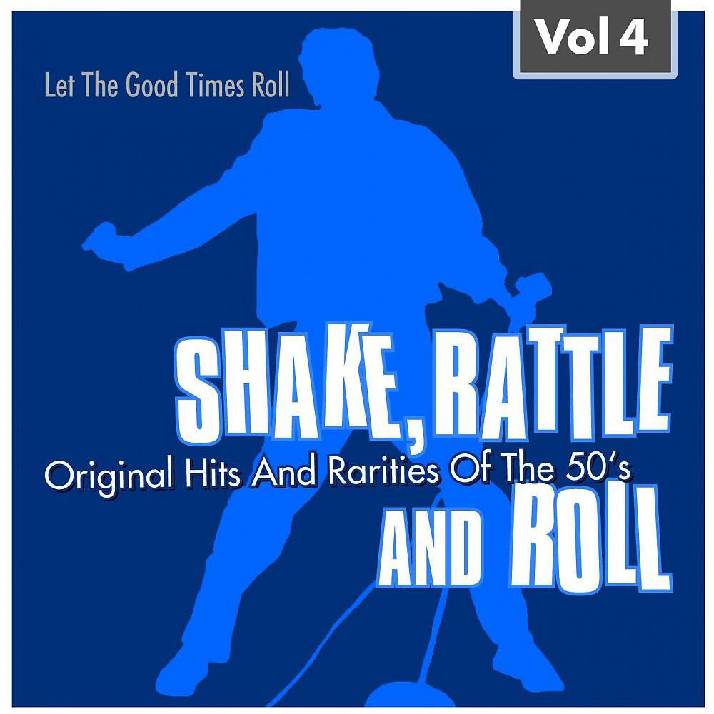 Постер альбома Shake, Rattle and Roll Vol. 4