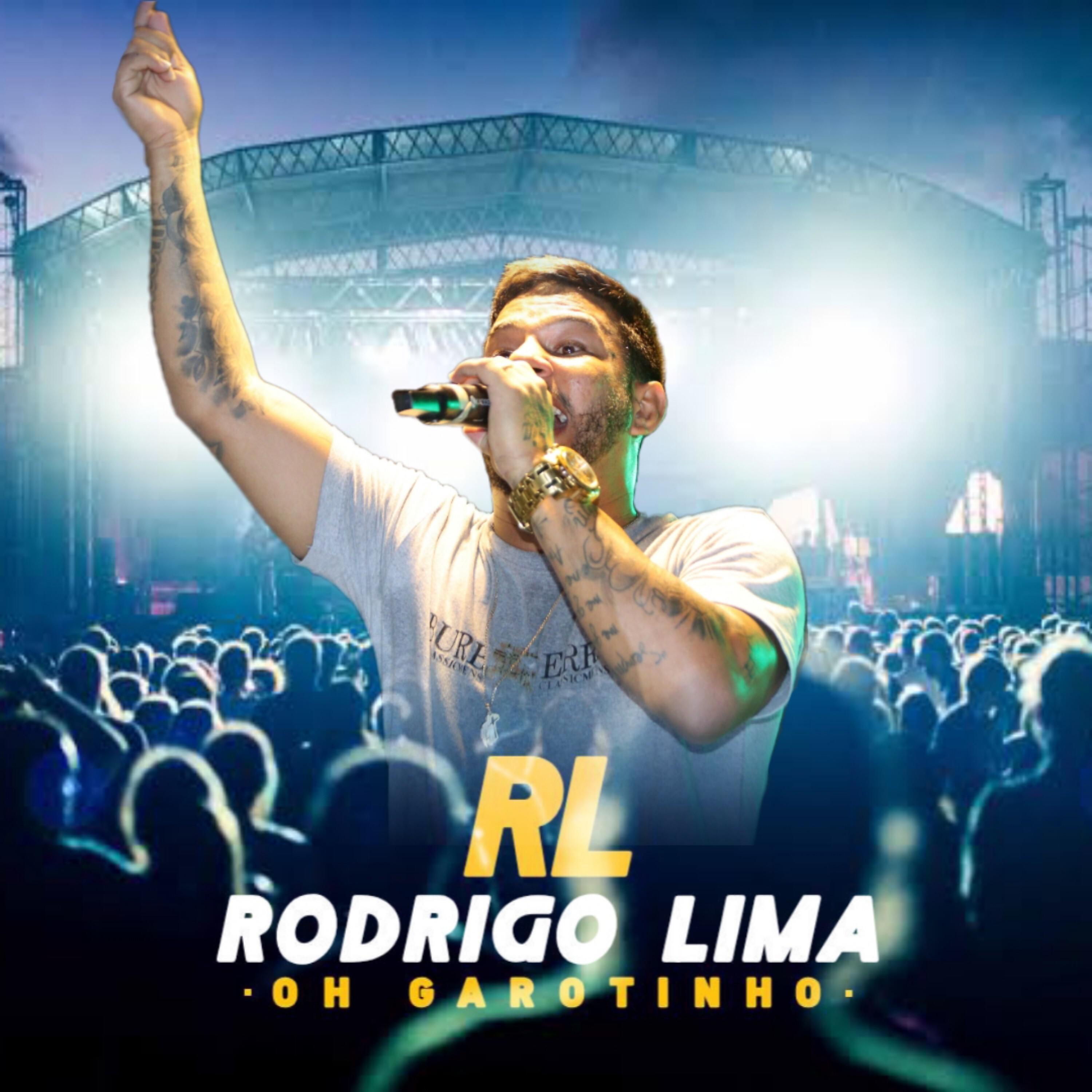 Постер альбома Rodrigo Lima: Oh Garotinho