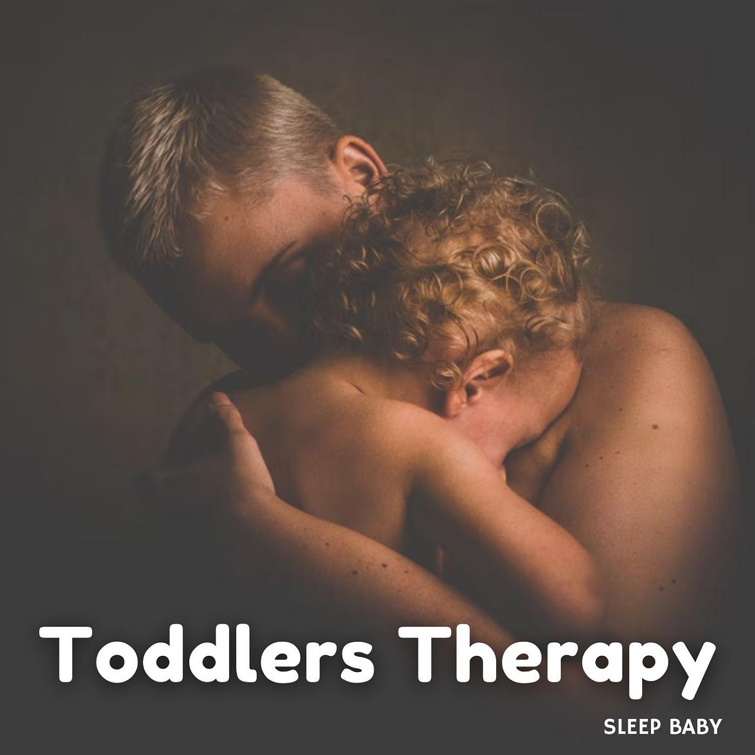 Постер альбома Sleep Baby: Toddlers Therapy