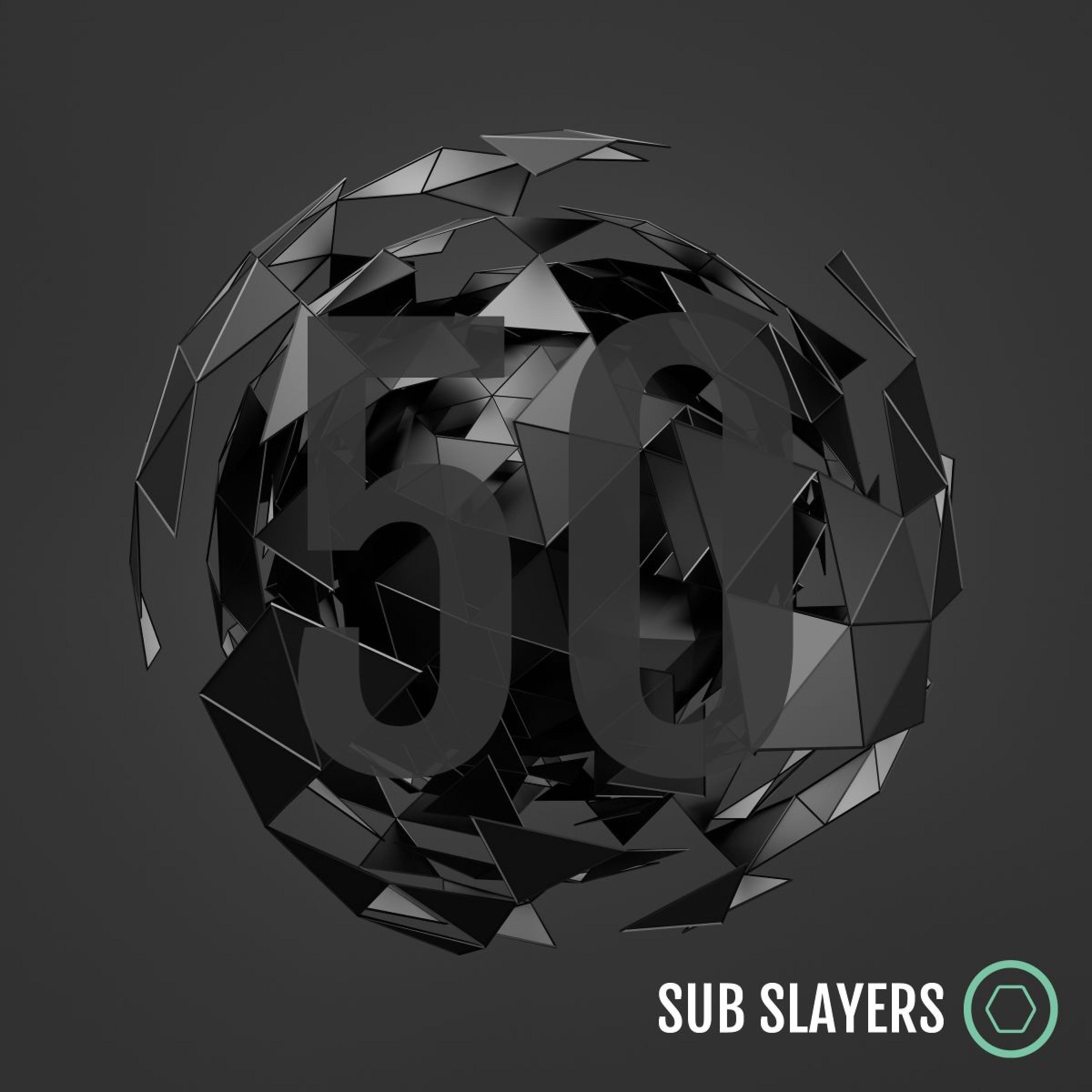 Постер альбома Sub Slayers 50