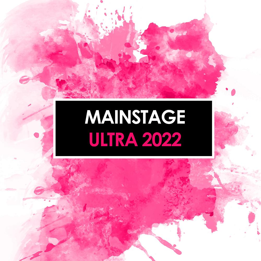 Постер альбома Mainstage Ultra 2022
