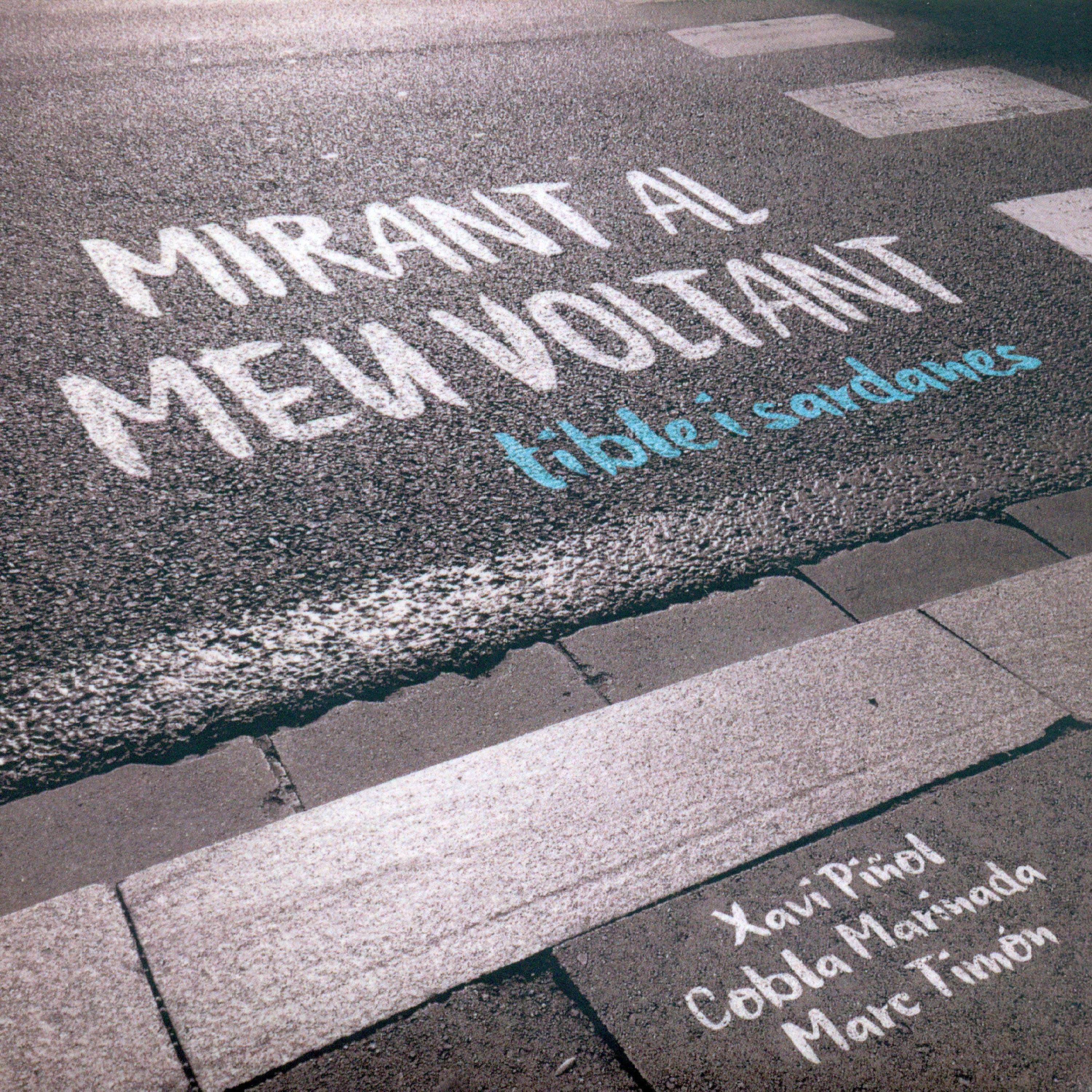Постер альбома Mirant al Meu Voltant - Tible i Sardanes