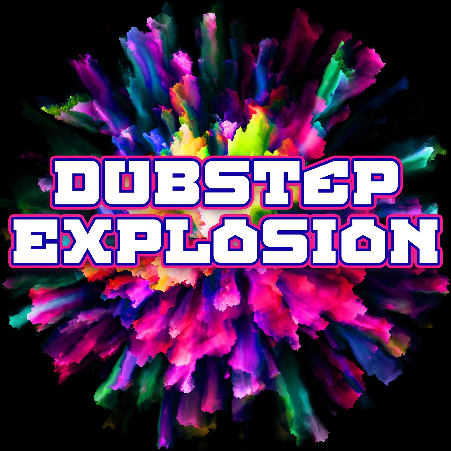 Постер альбома Dubstep Explosion: Melodic Dubstep Party Beats