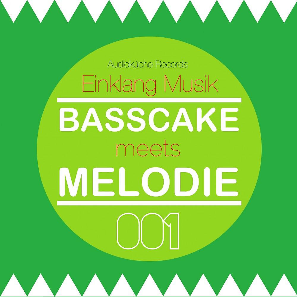 Постер альбома Basscake Meets Melodie