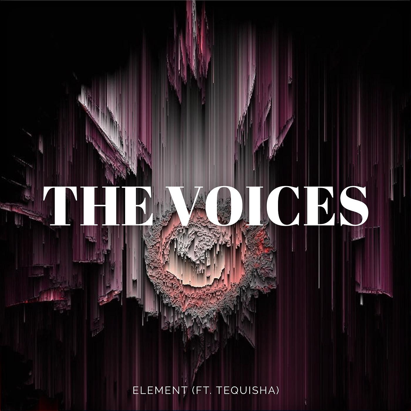 Постер альбома The Voices (feat. Tequisha)
