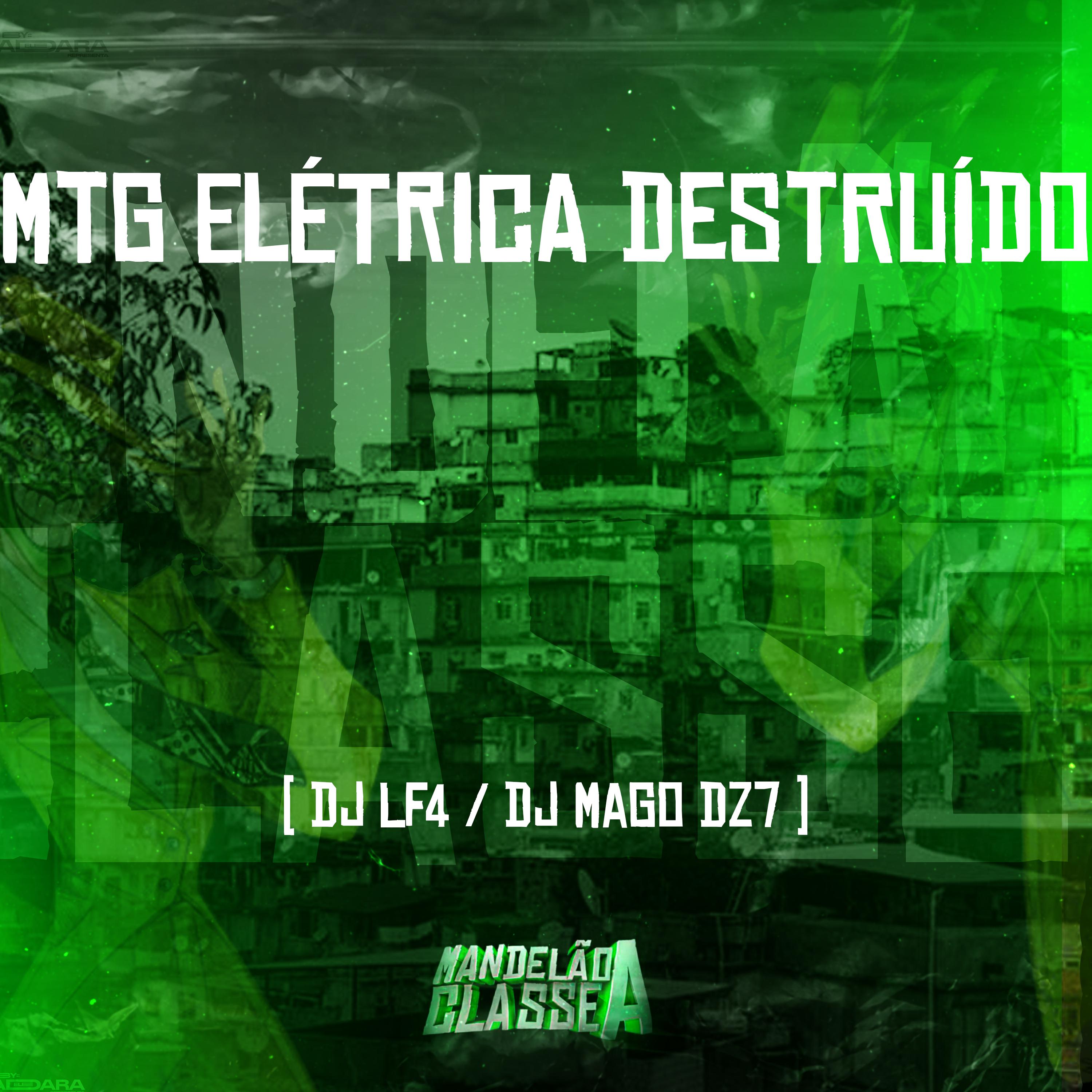 Постер альбома Mtg Elétrica Destruído