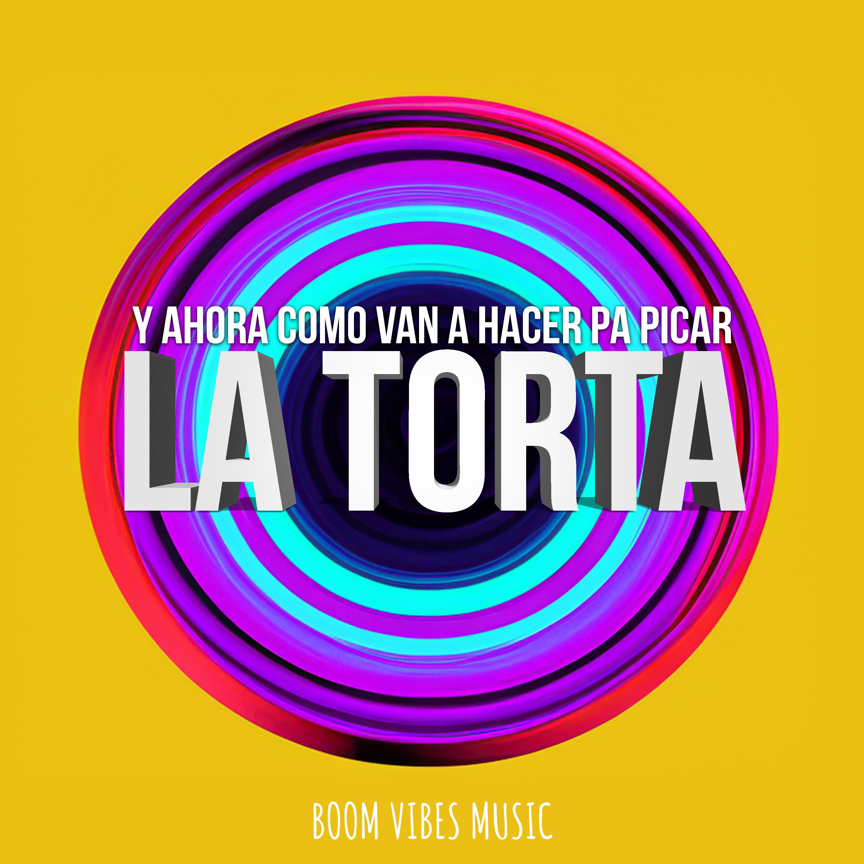 Постер альбома Y Ahora Como Van a Hacer Pa Picar La Torta