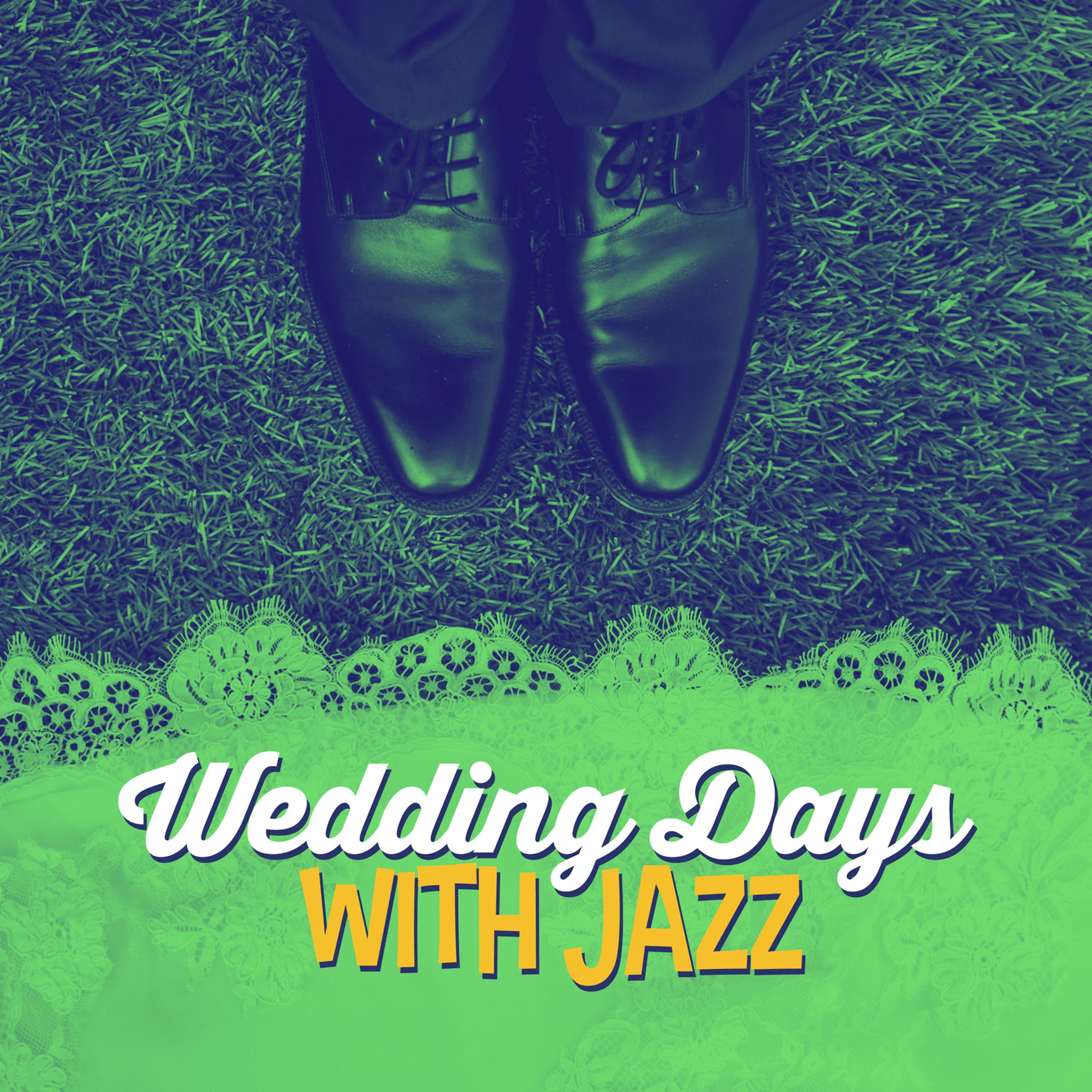 Постер альбома Wedding Days with Jazz