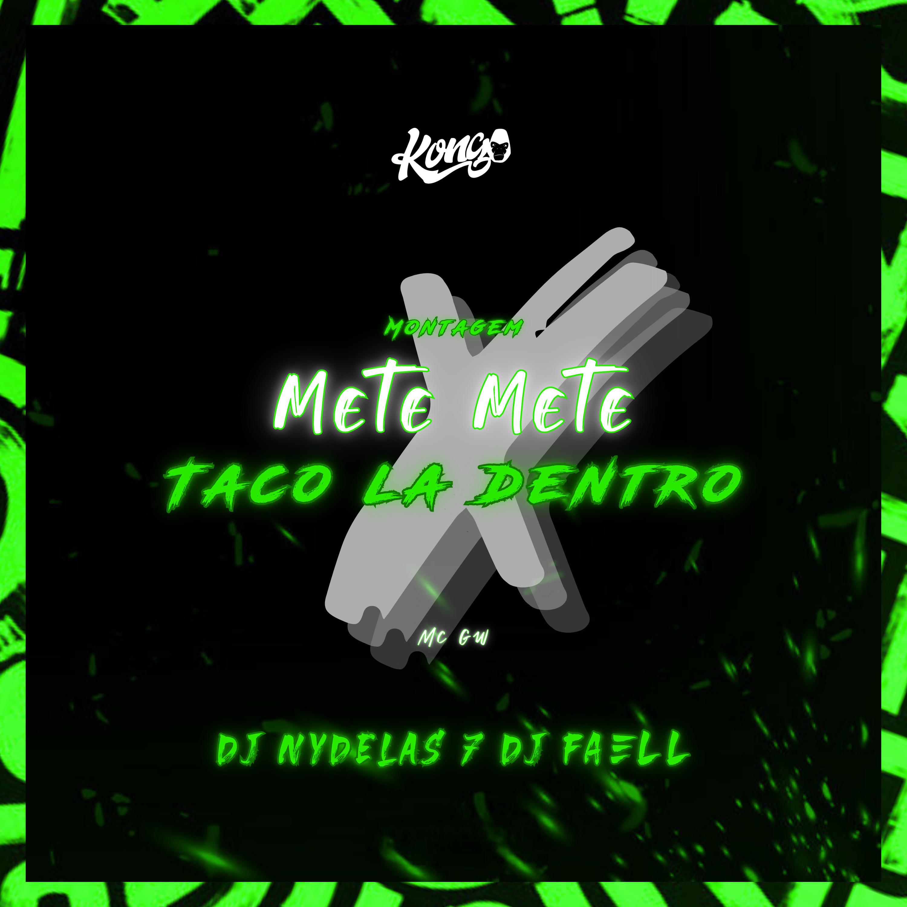 Постер альбома Montagem Mete Mete X Taco Lá Dentro