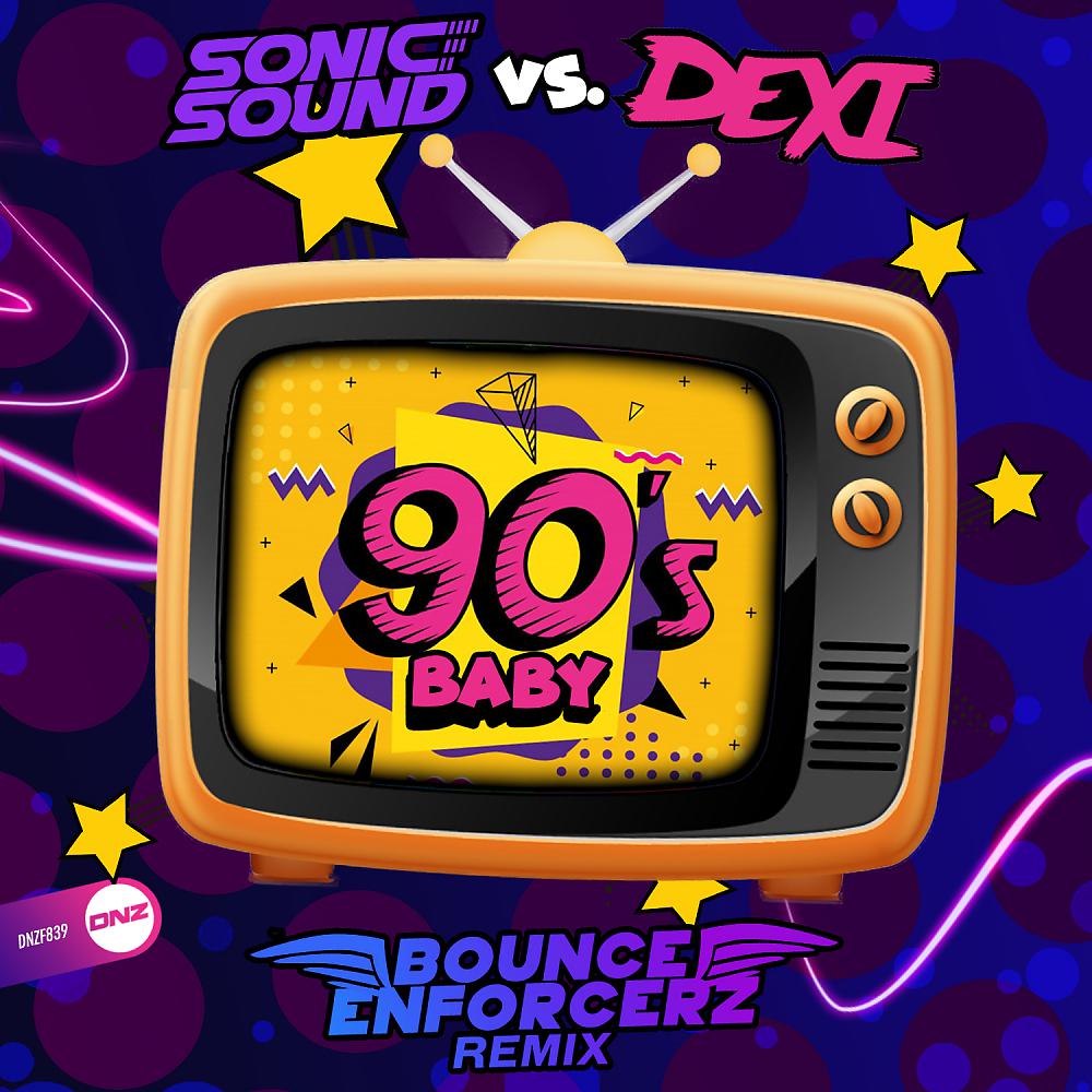 Постер альбома 90's Baby (Bounce Enforcerz Remix)