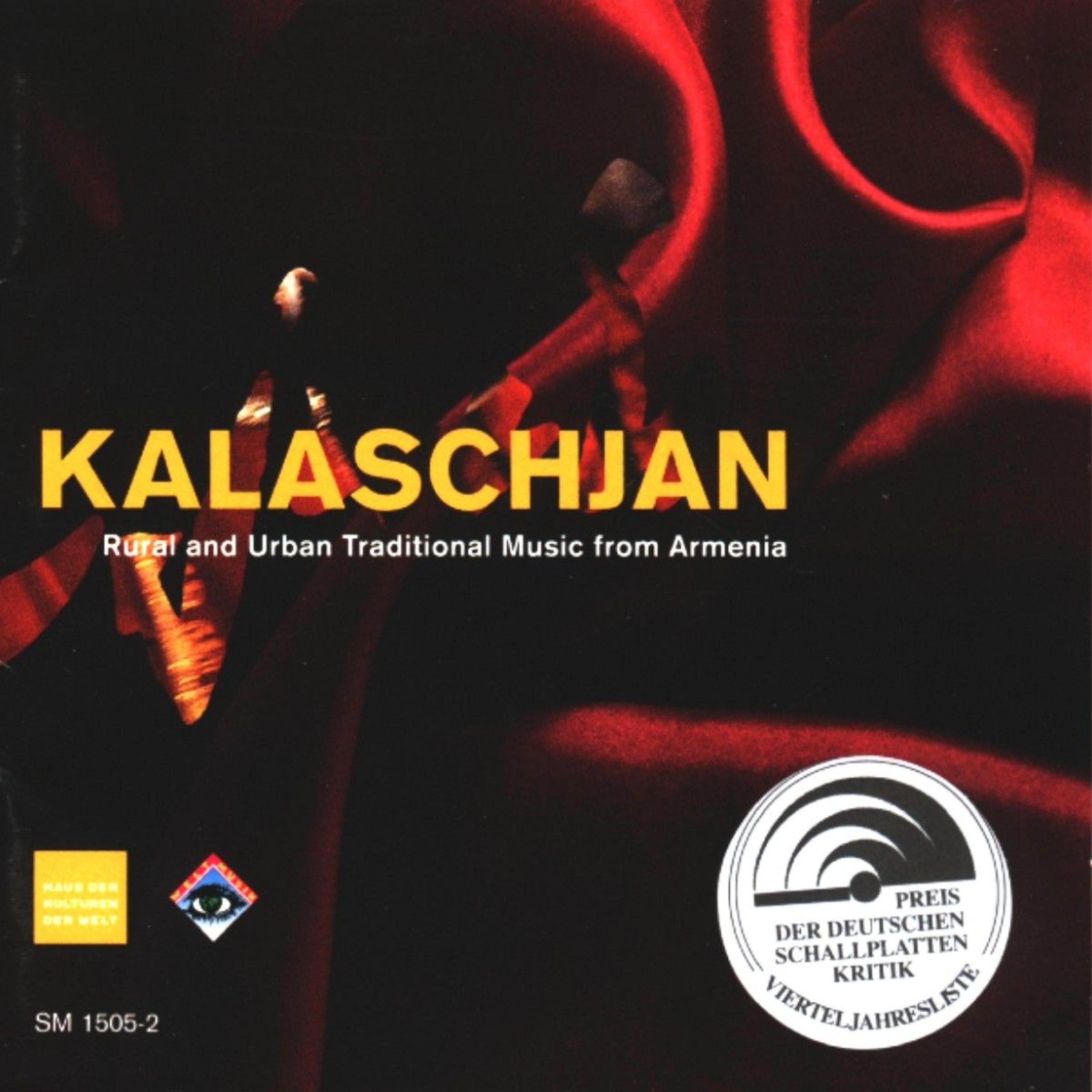 Постер альбома Kalaschjan (Rural and Urban Traditional Music from Armenia)