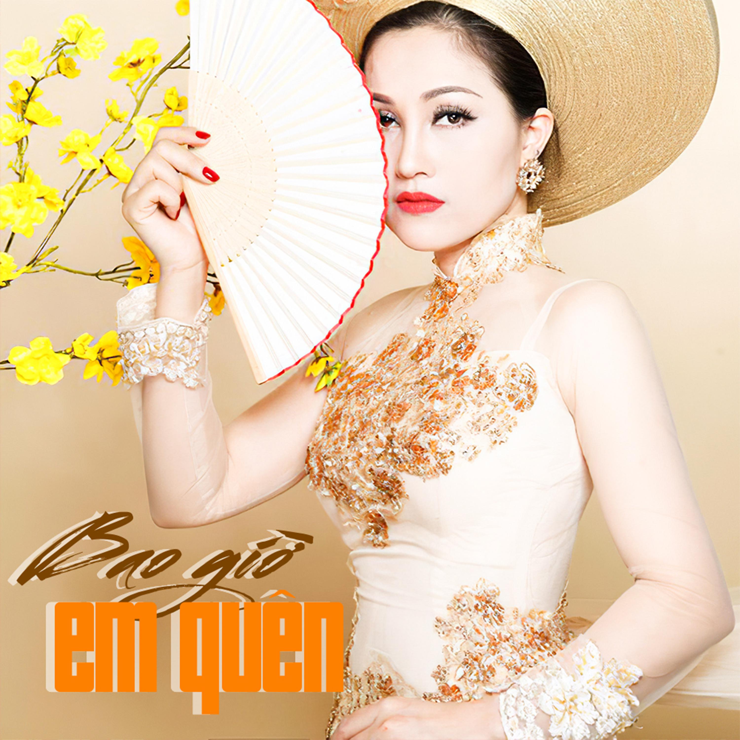 Постер альбома Bao Giờ Em Quên