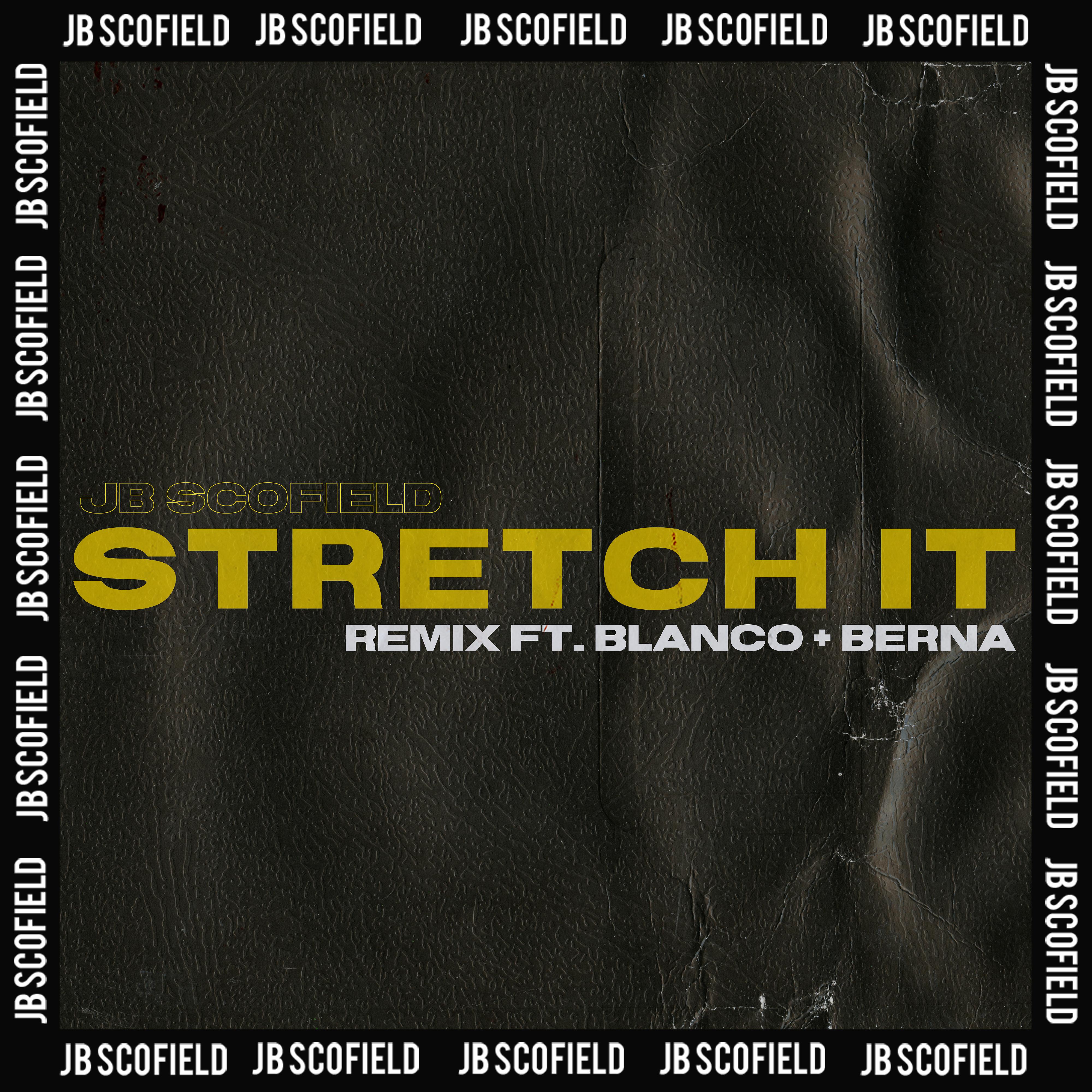 Постер альбома Stretch It (feat. Blanco & Berna) [Remix]