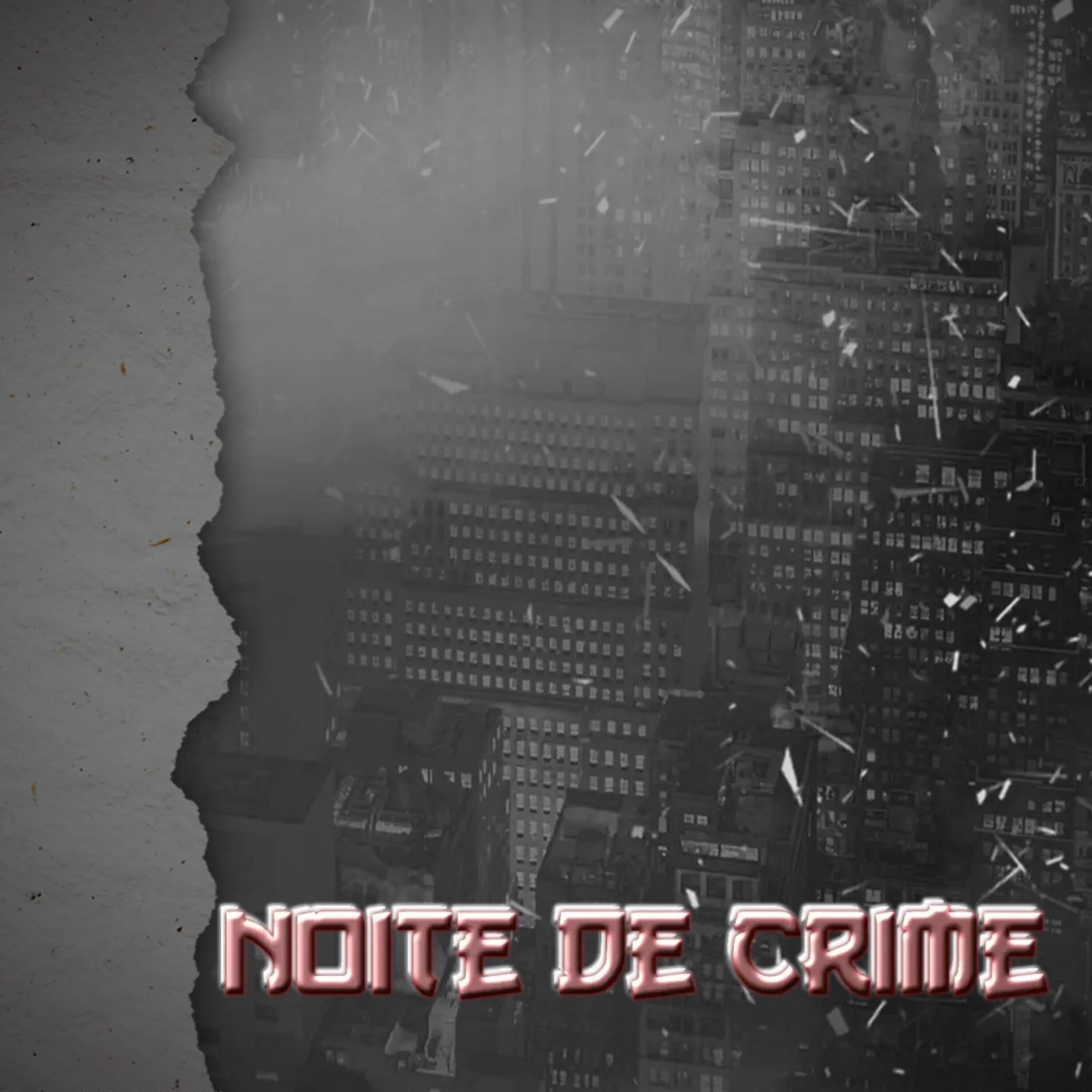 Постер альбома Noite de Crime