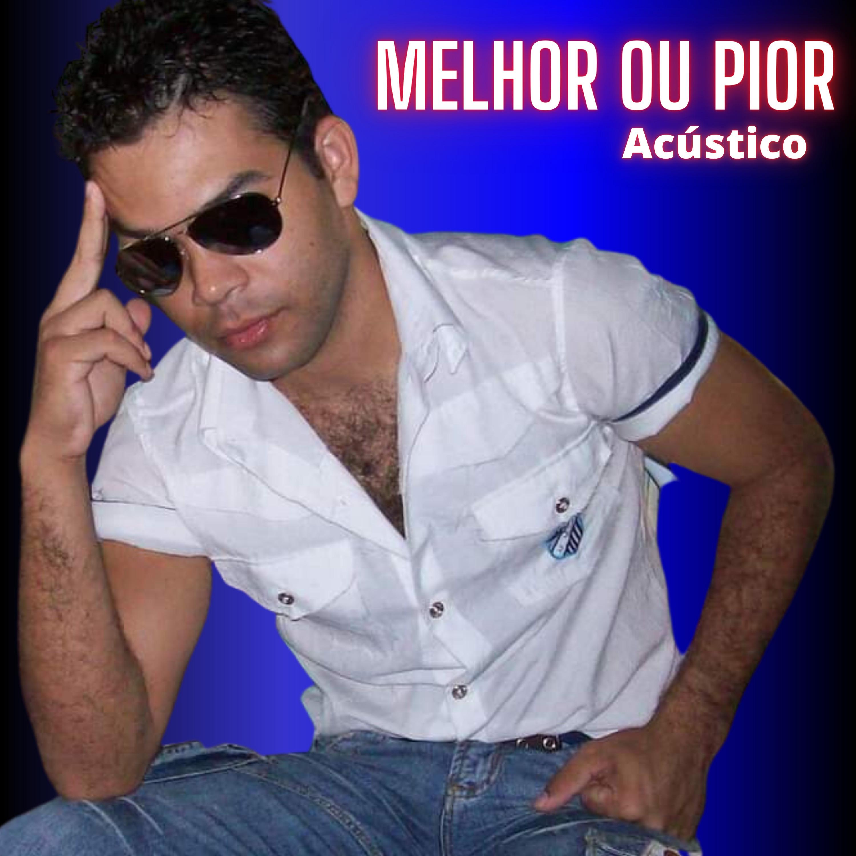 Постер альбома Melhor ou Pior