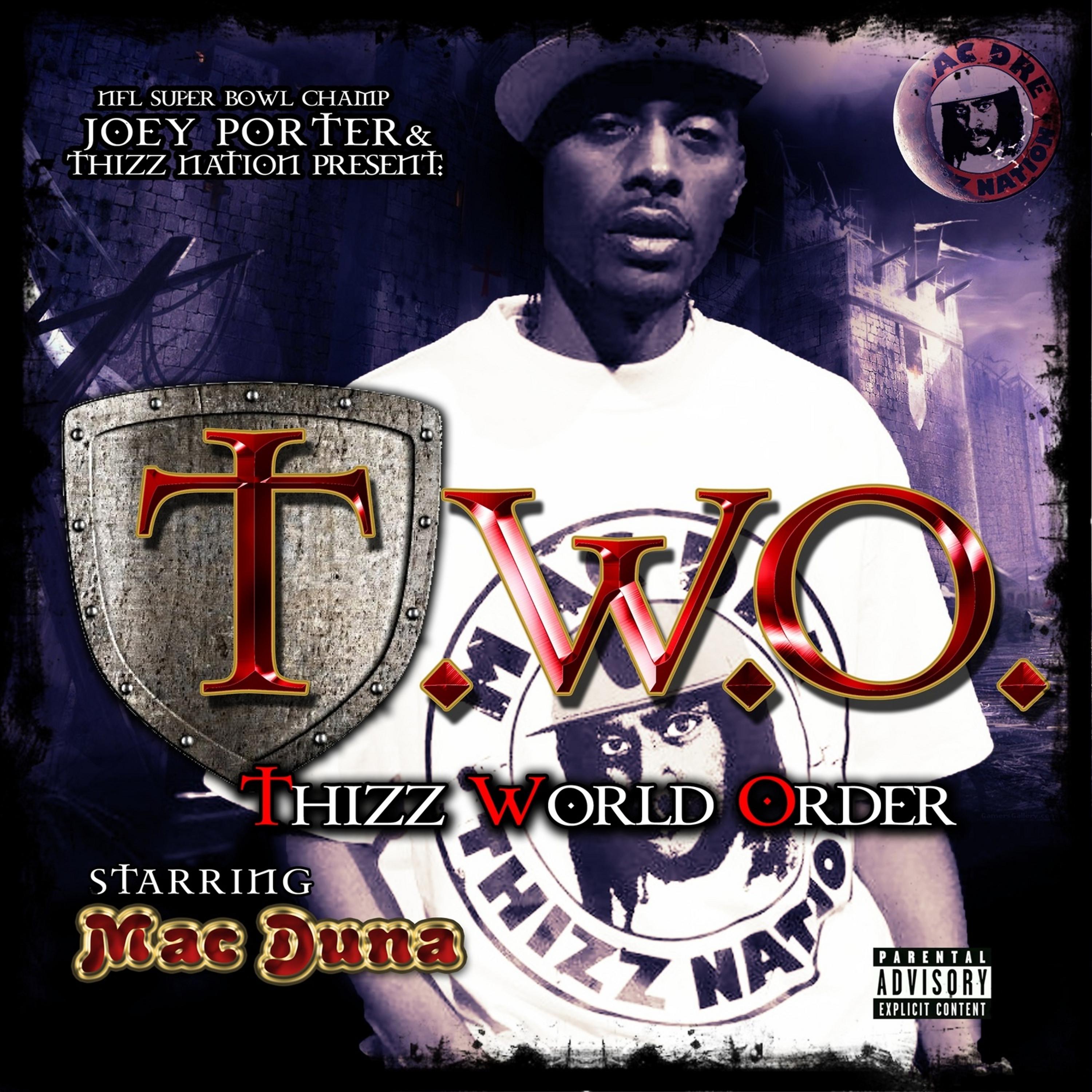 Постер альбома Joey Porter & Thizz Nation Present, Thizz World Order