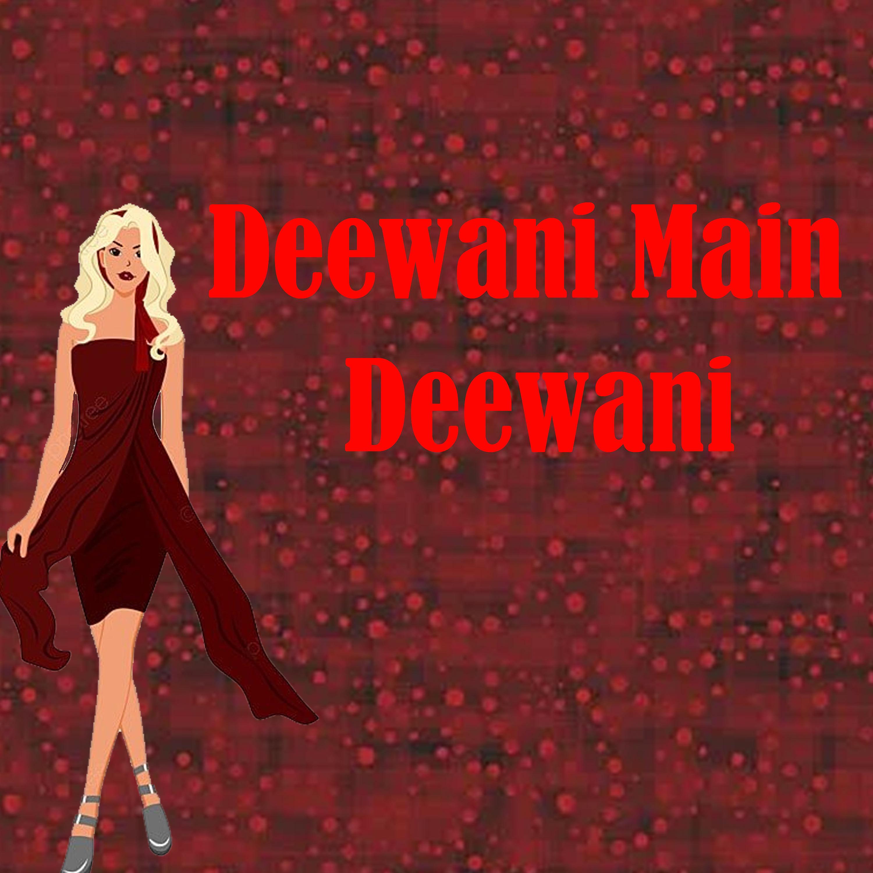 Постер альбома Deewani Main Deewani