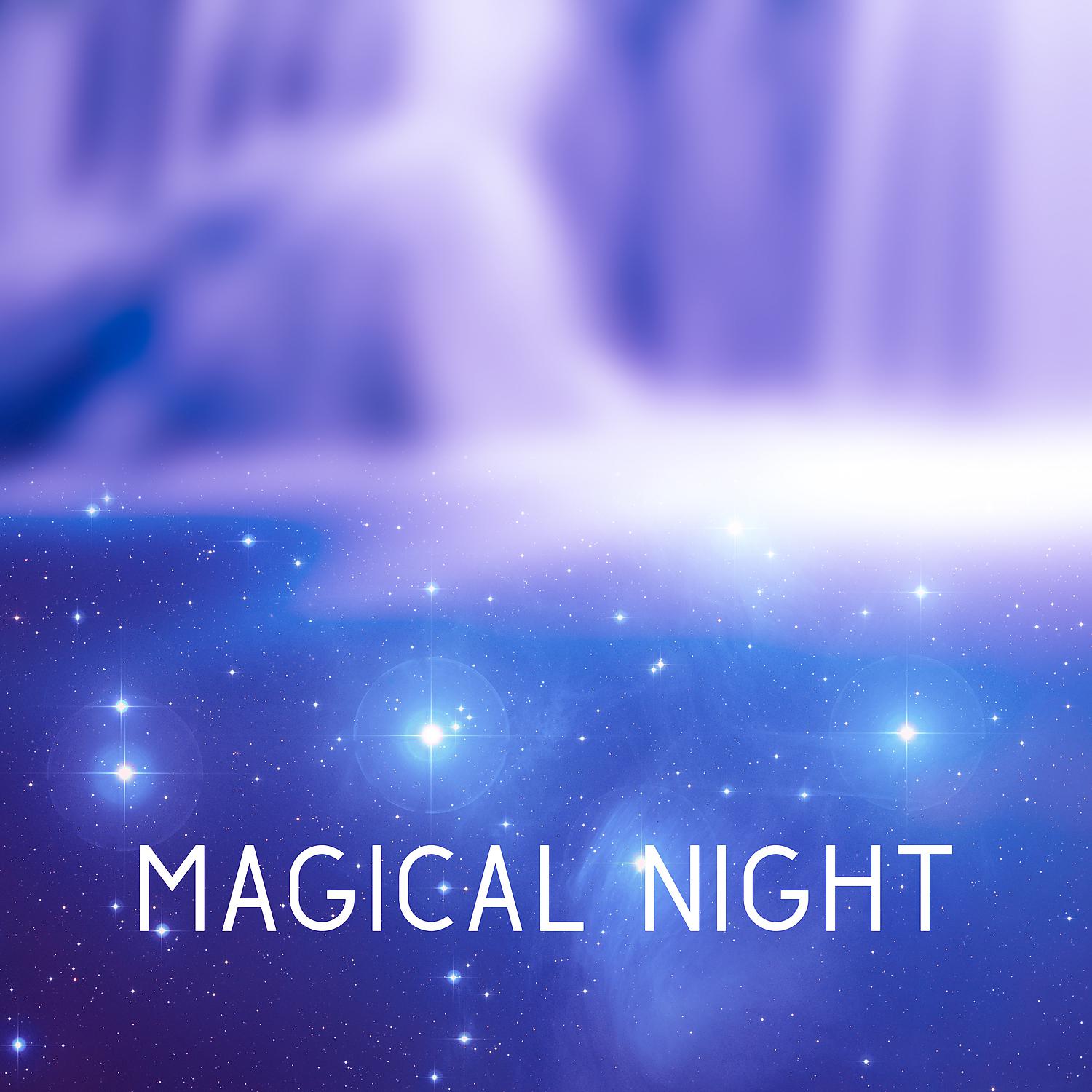 Постер альбома Magical Night – Background Music for Sleep, Calm New Age Sounds, Sleeping Music, Healing Sleep, Soothing Sounds