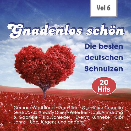 Постер альбома Gnadenlos - Deutsche Schnulzen, Vol. 6